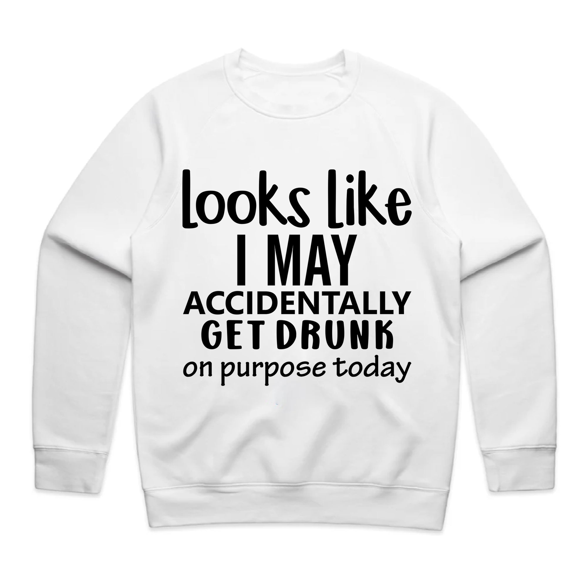 Looks Like I May Accidentally Get Drunk On Purpose Today