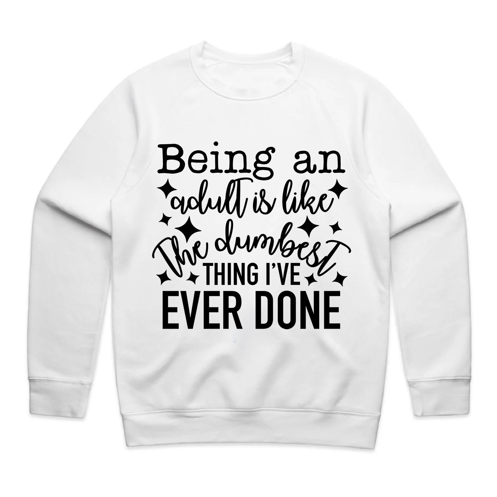 Being an Adult is Like the Dumbest Thing I’ve Ever Done