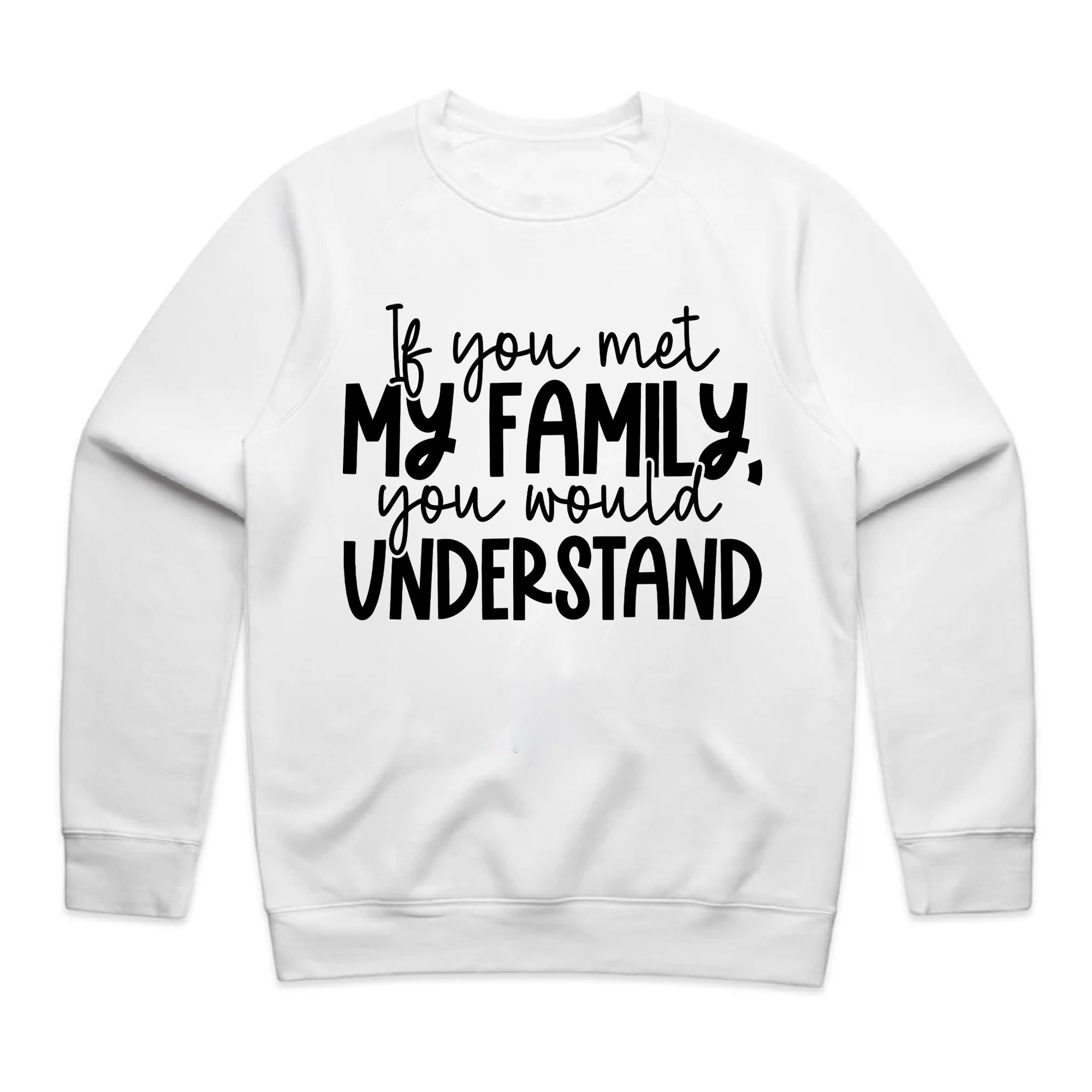 If You Met My Family, You Would Understand