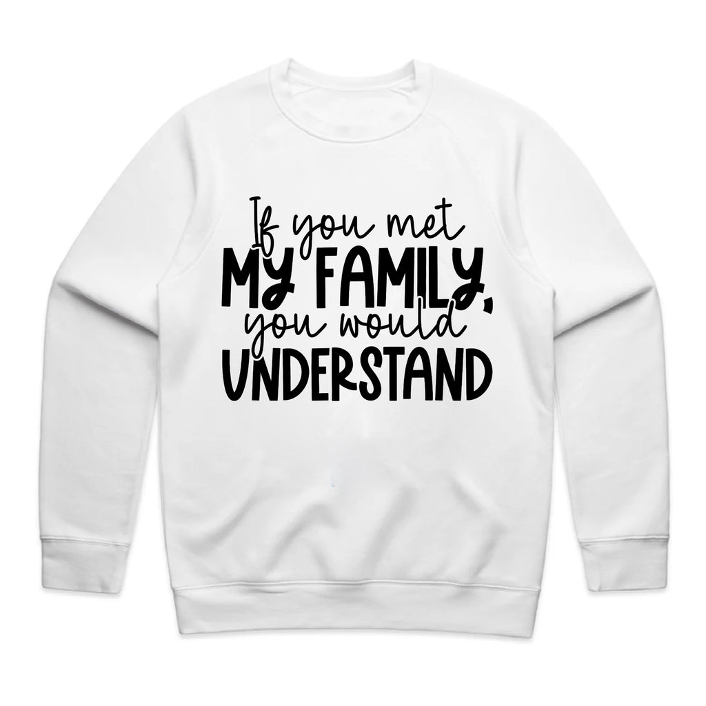If You Met My Family, You Would Understand
