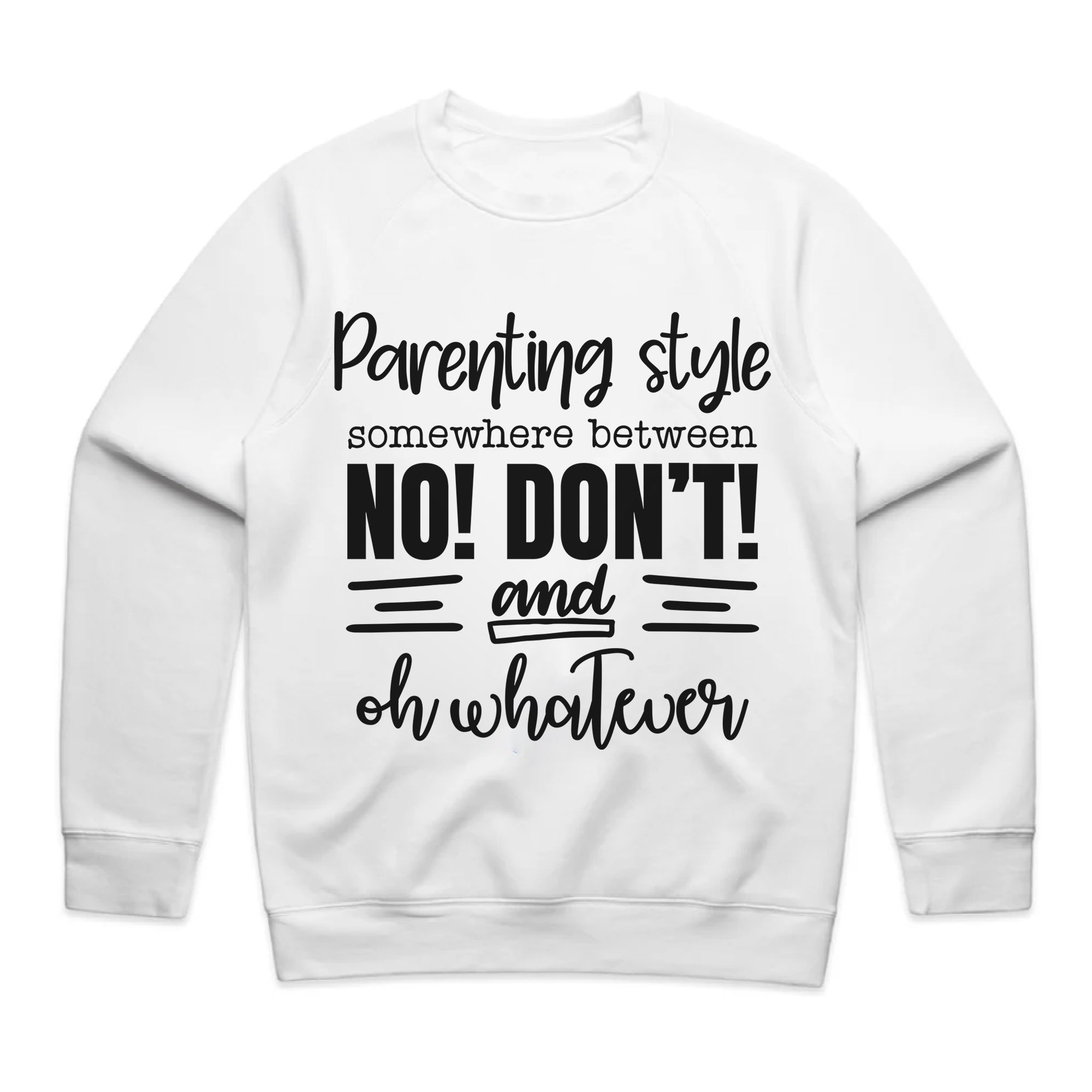Parenting Style: Somewhere Between No! Don’t! & Oh Whatever