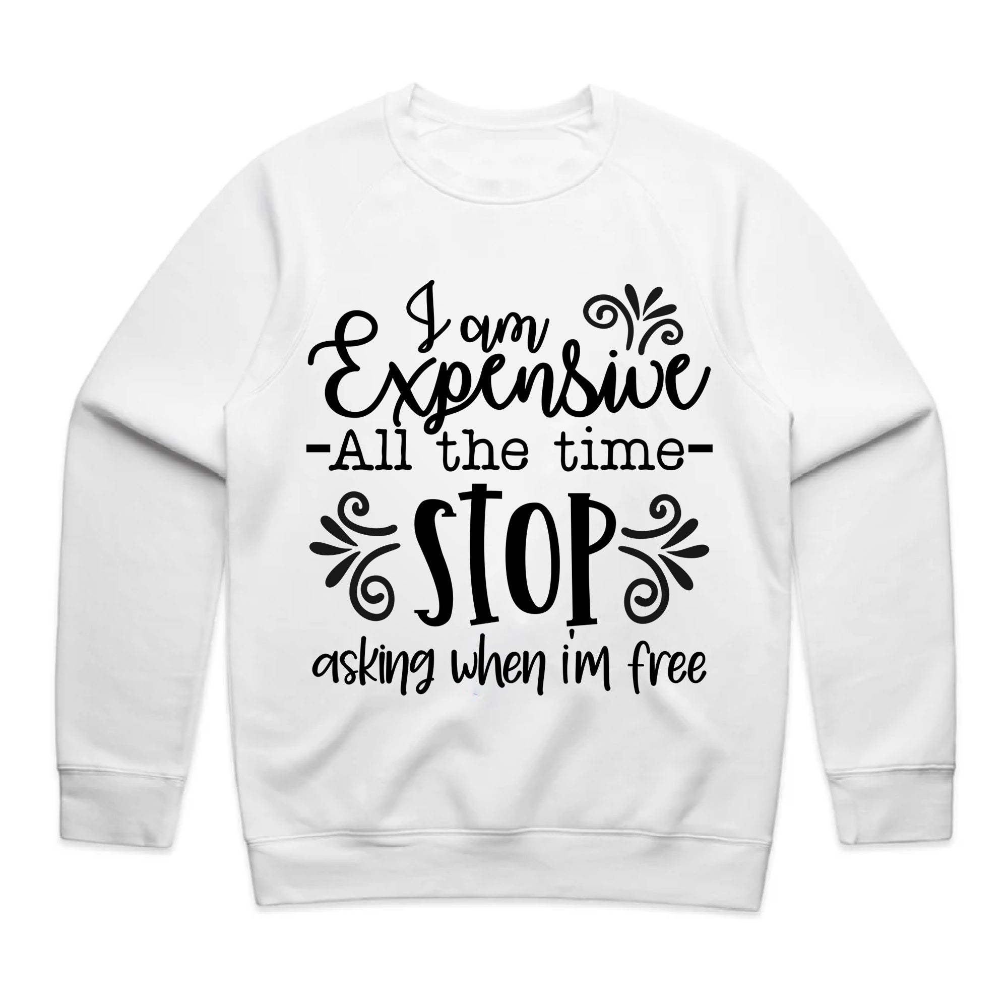 I Am Expensive, Stop Asking When I’m Free