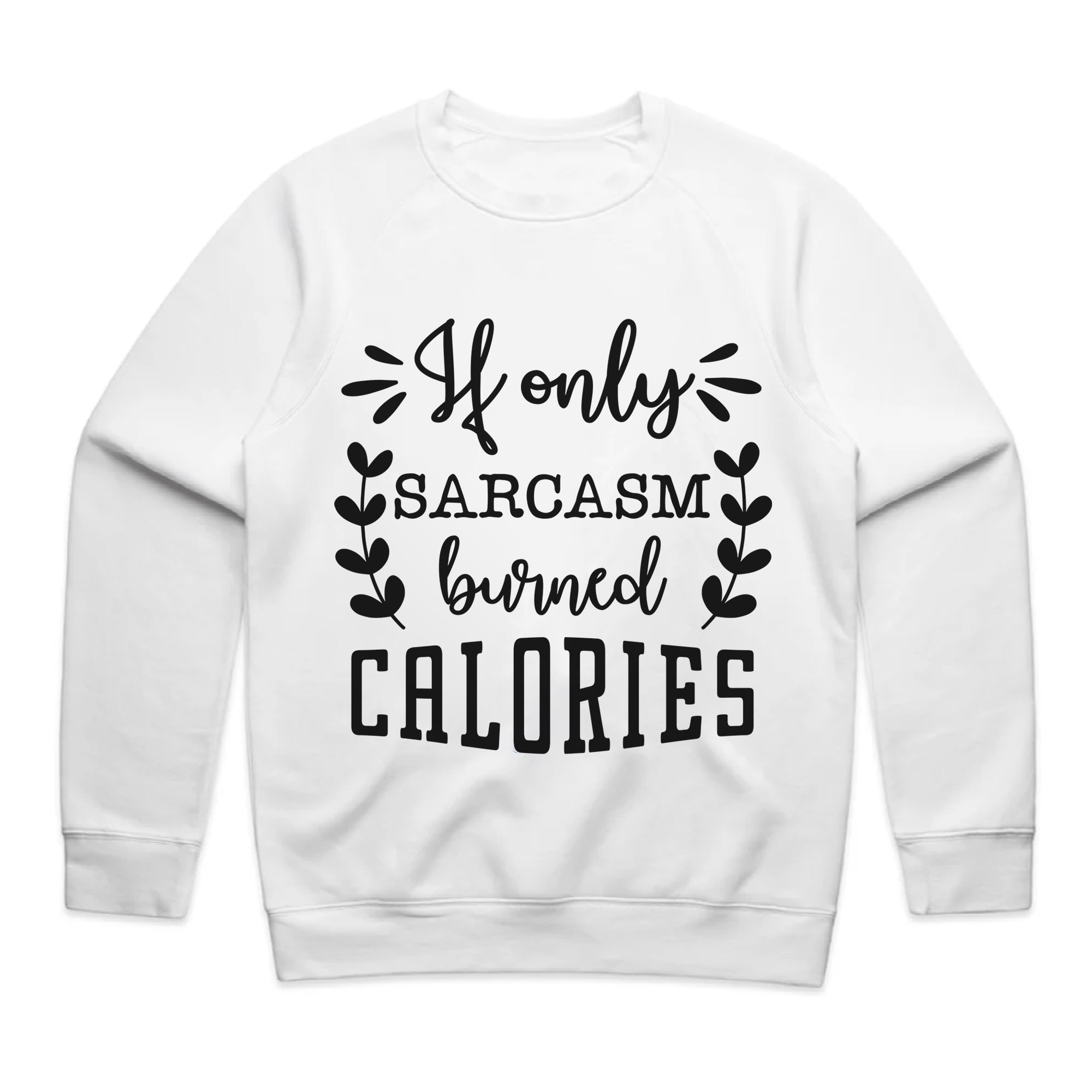 If Only Sarcasm Burned Calories
