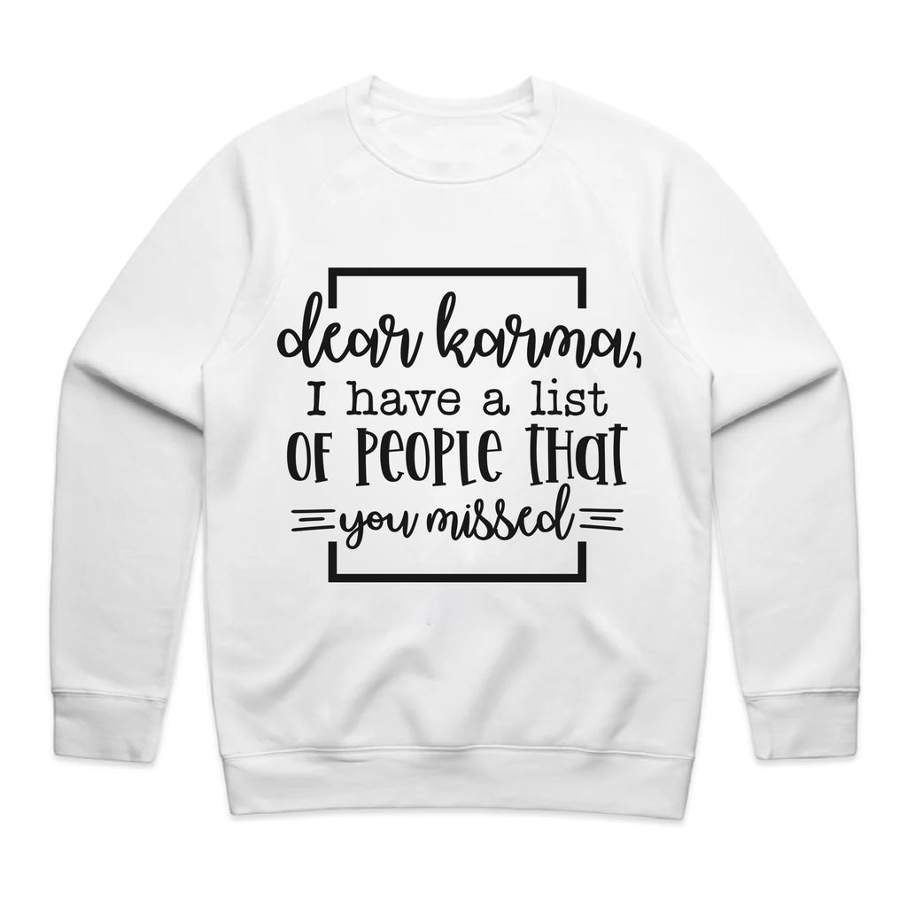 Dear Karma, I Have a List of People That You Missed