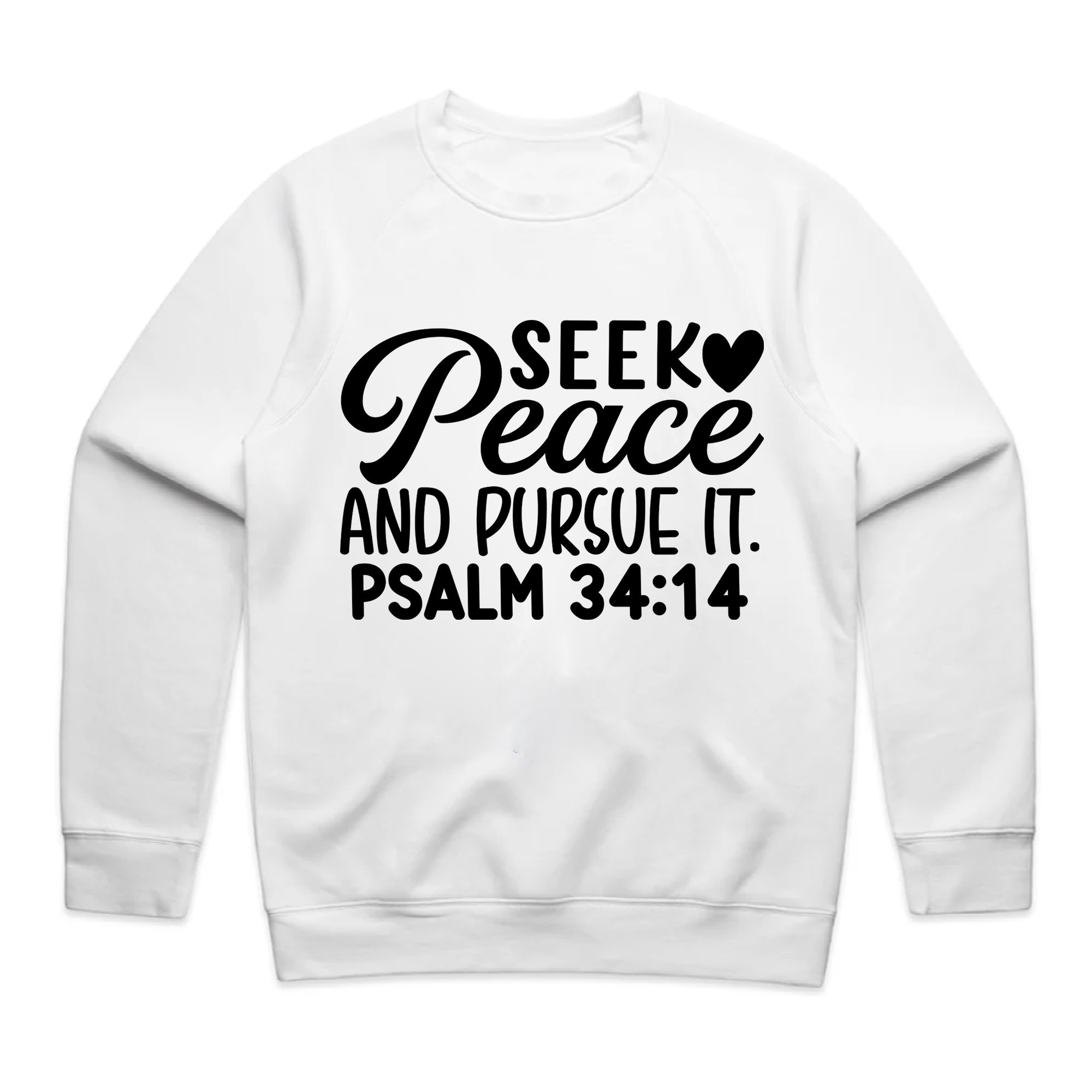Seek Peace and Pursue It. Psalm 34:14
