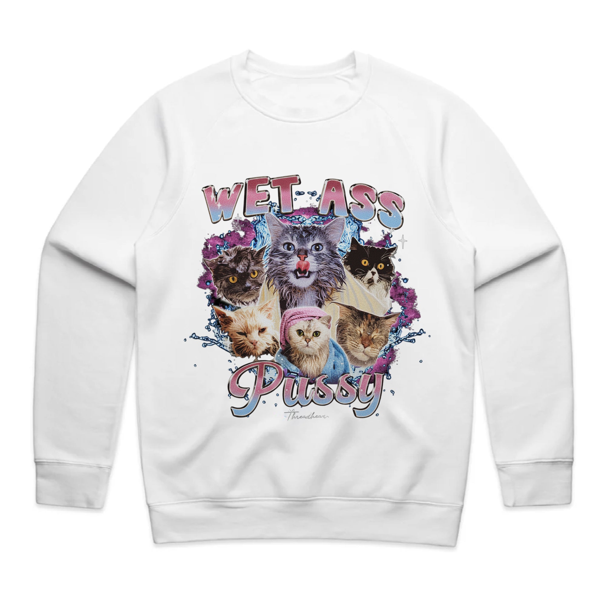 Wet Ass Pussy T-Shirt
