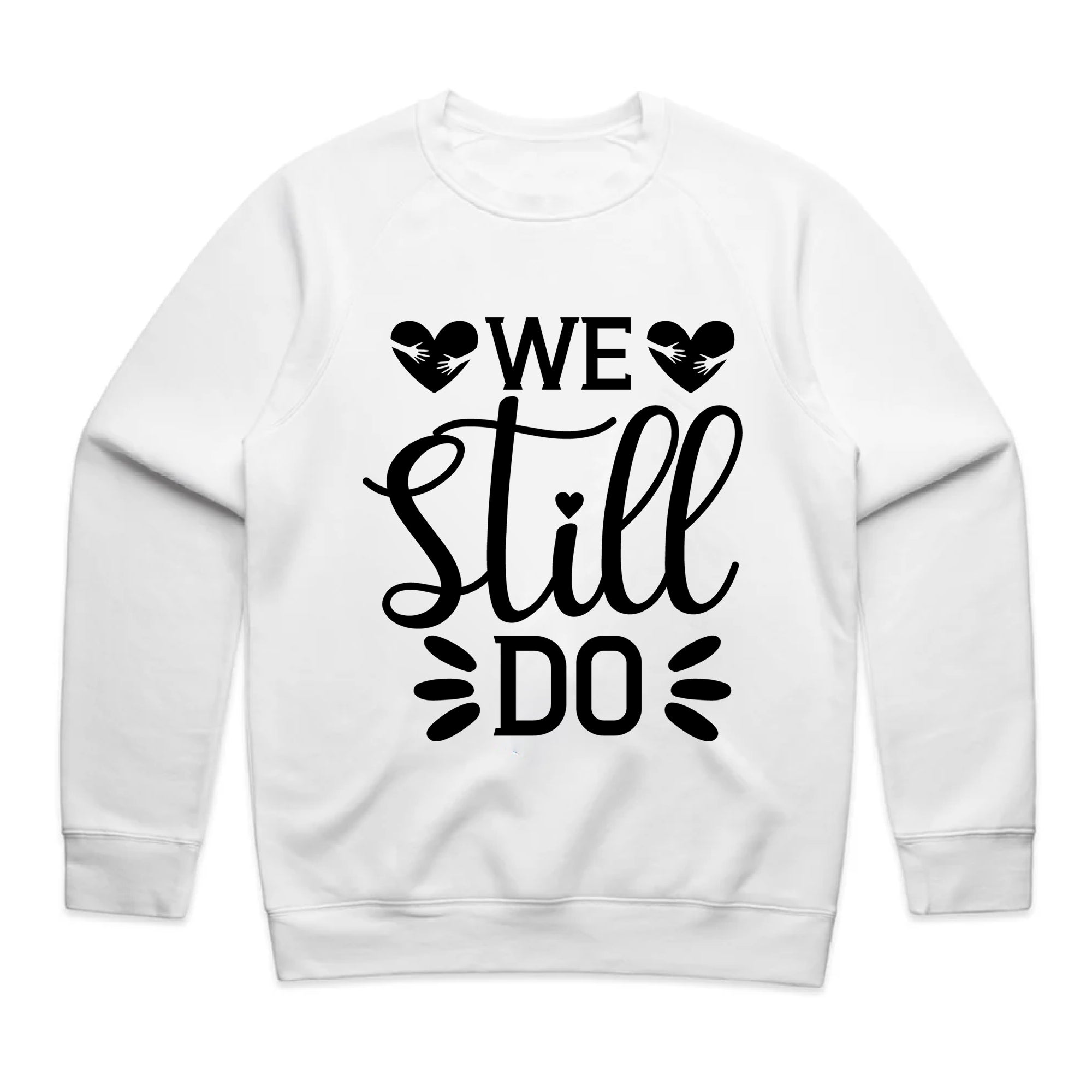 We Still Do T-Shirt