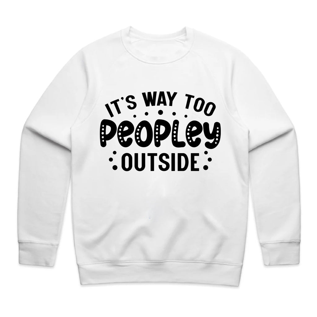 It’s Way Too Peopley Outside