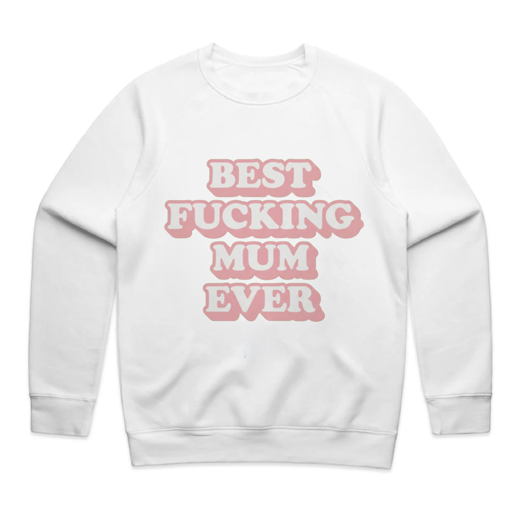 Best Fucking Mum Ever T-Shirt