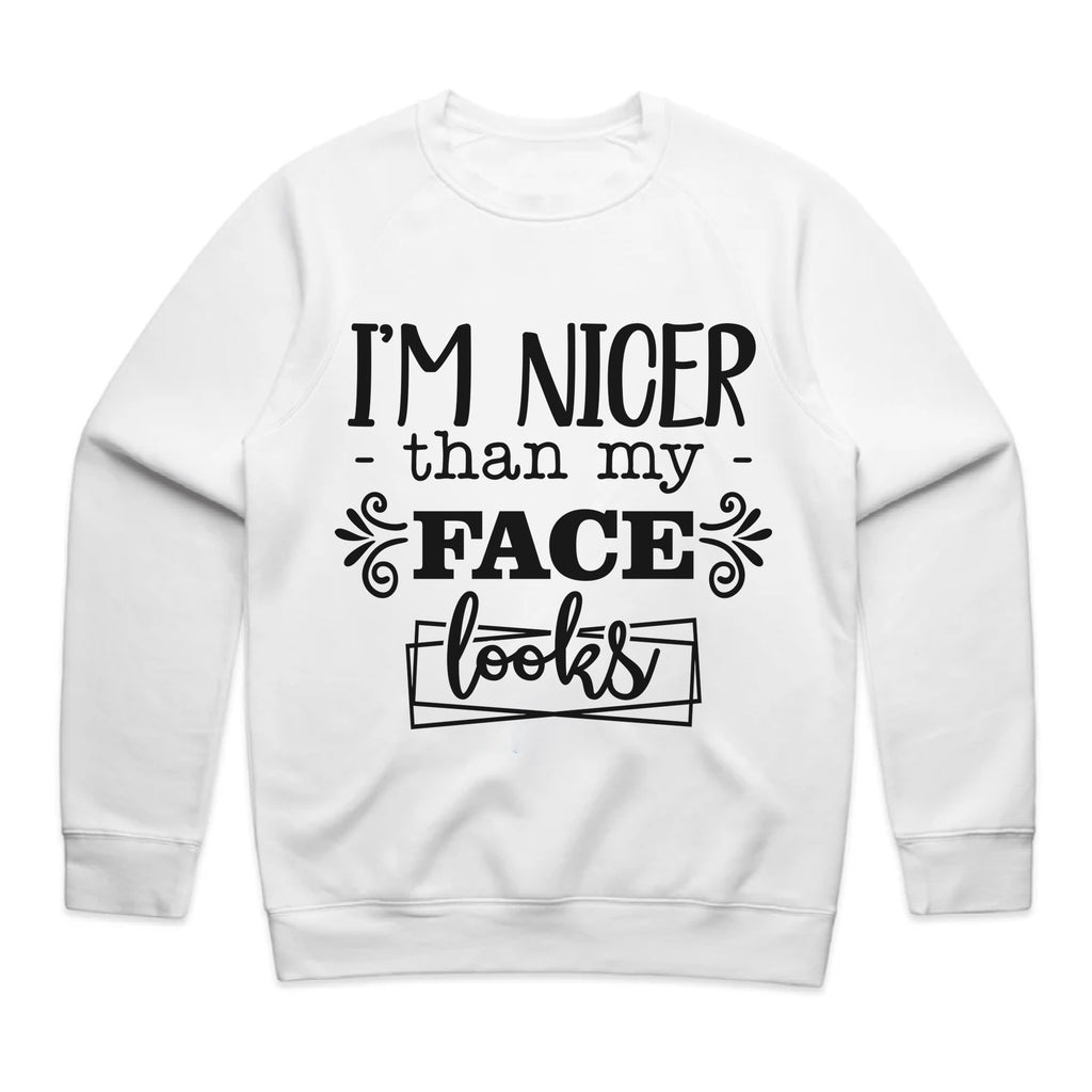 I’m Nicer Than My Face Looks