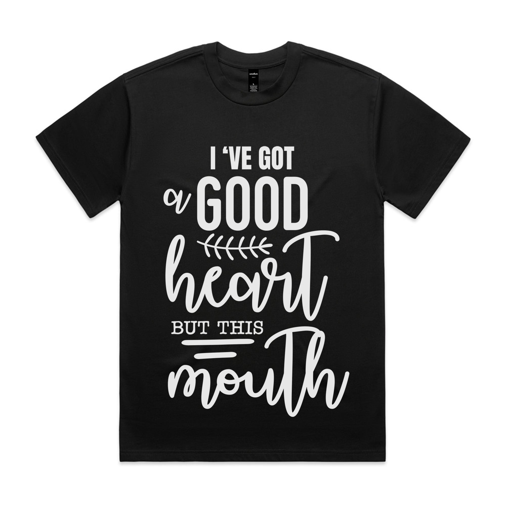 I’ve Got a Good Heart But This Mouth