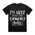 I’m Nicer Than My Face Looks