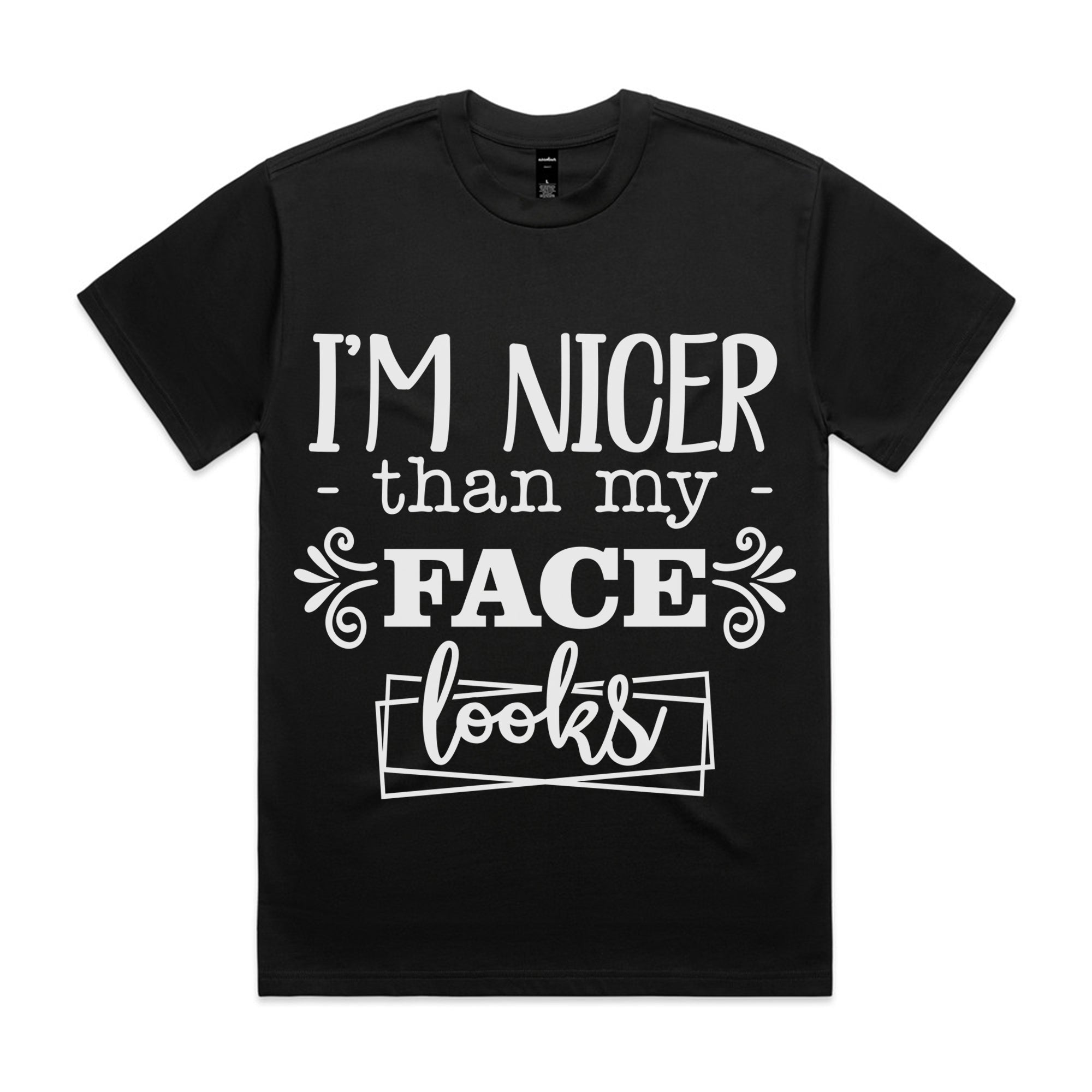 I’m Nicer Than My Face Looks