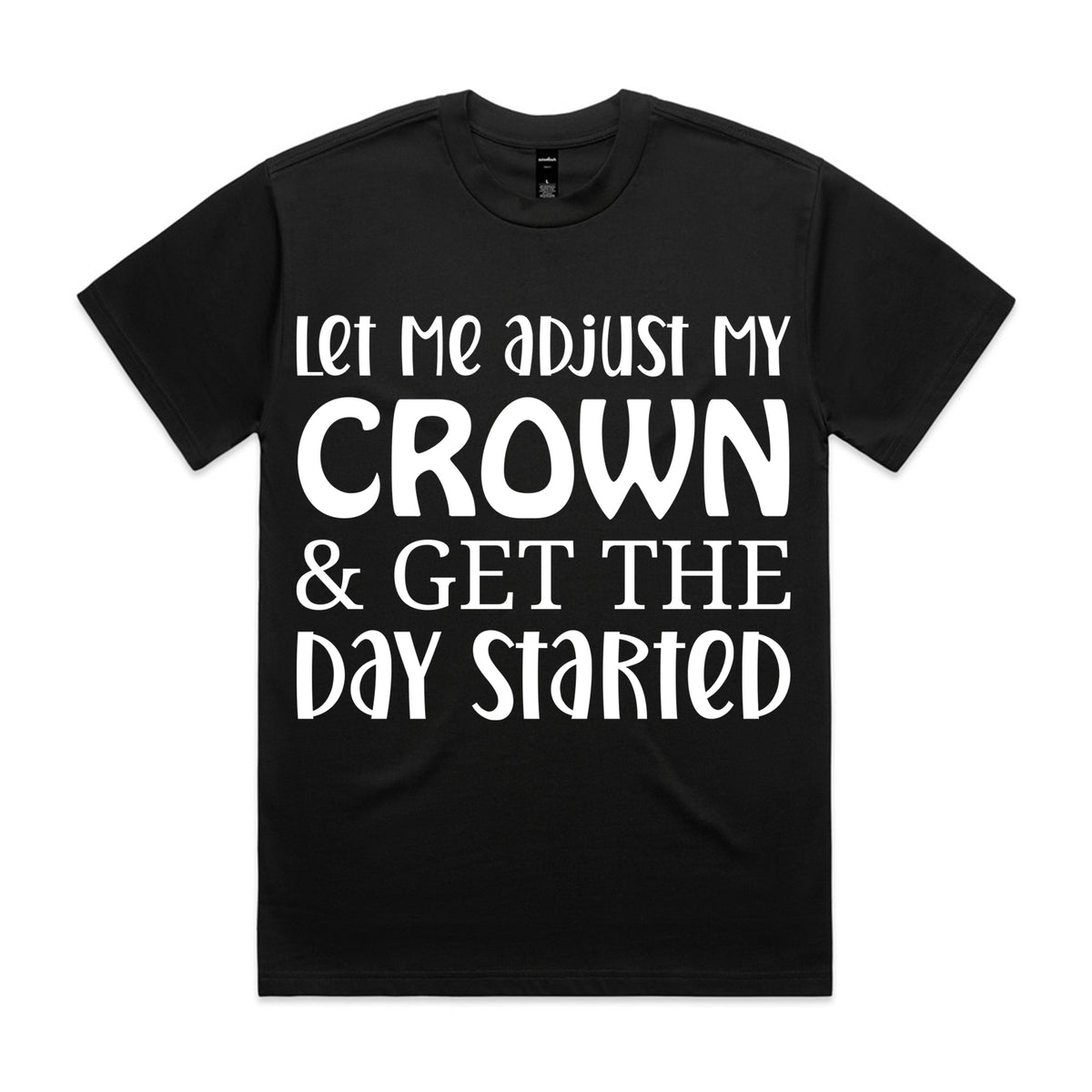 Let Me Adjust My Crown & Get The Day Started
