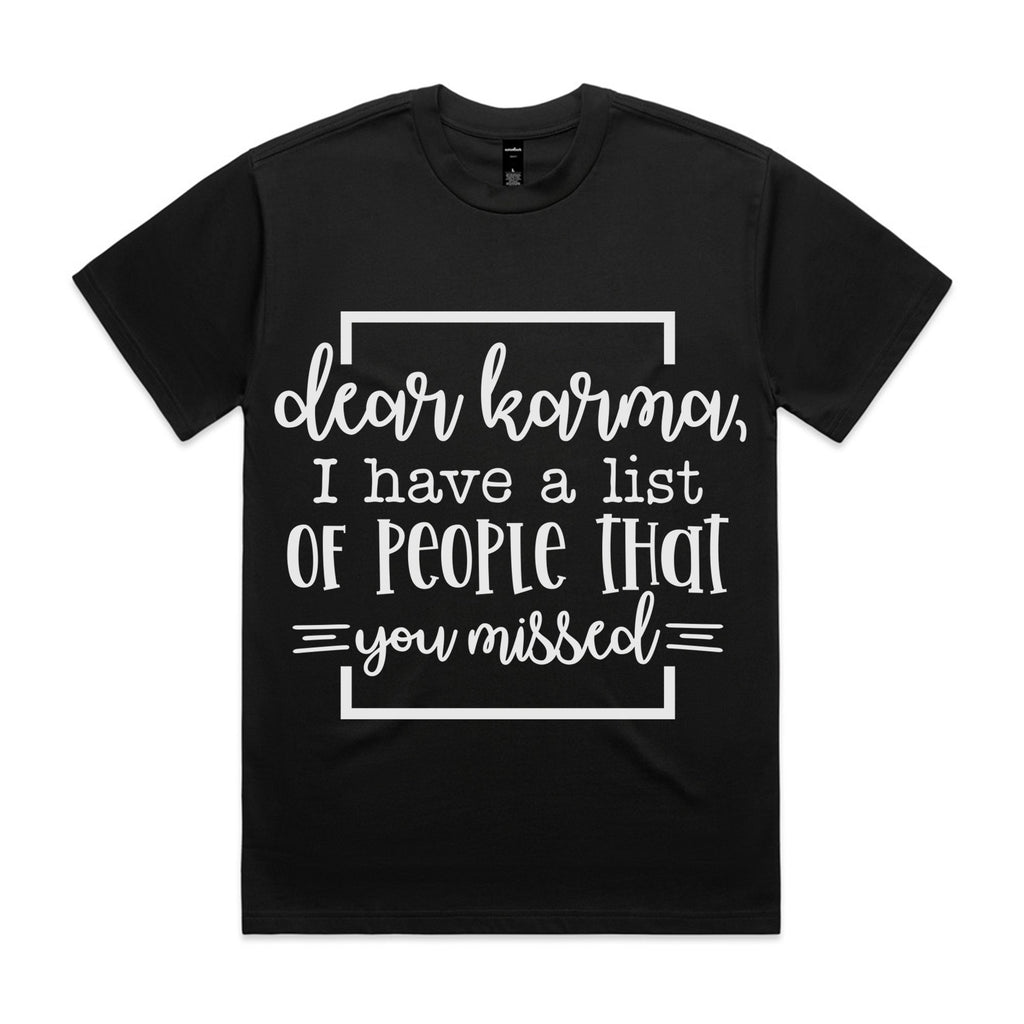 Dear Karma, I Have a List of People That You Missed