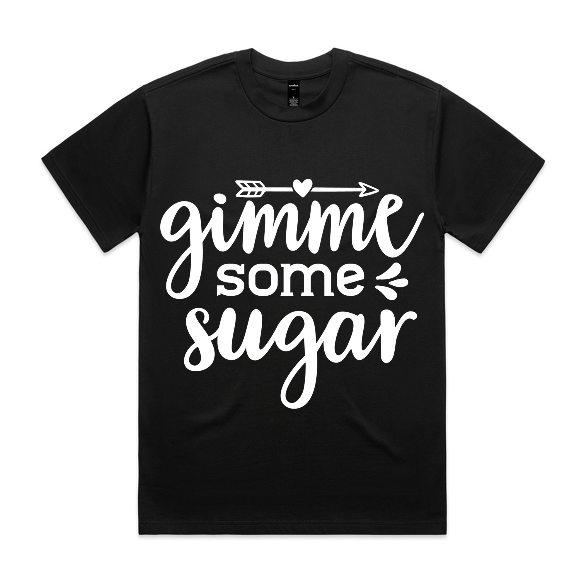 Gimme Some Sugar T-Shirt