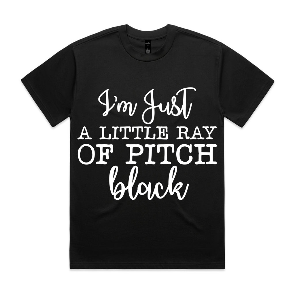 I’m Just a Little Ray of Pitch Black
