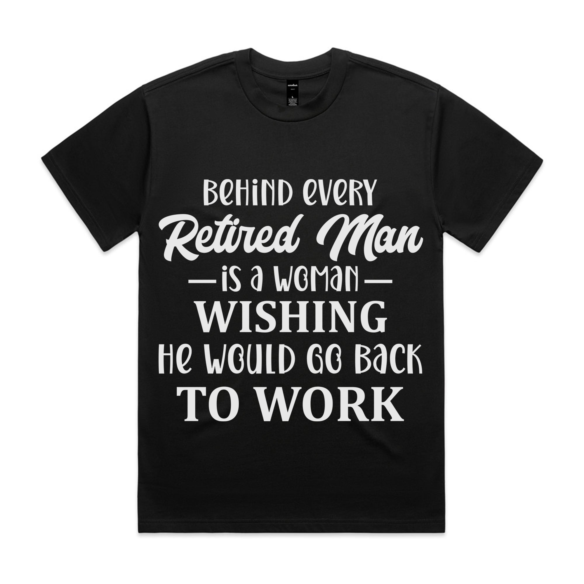 Behind Every Retired Man