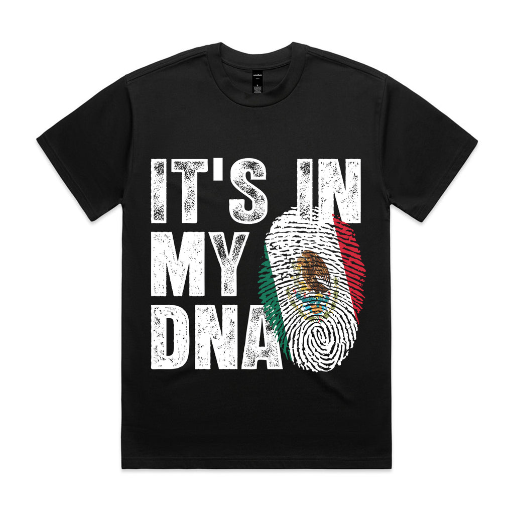 It’s In My DNA - Mexico