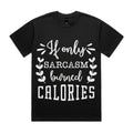 If Only Sarcasm Burned Calories