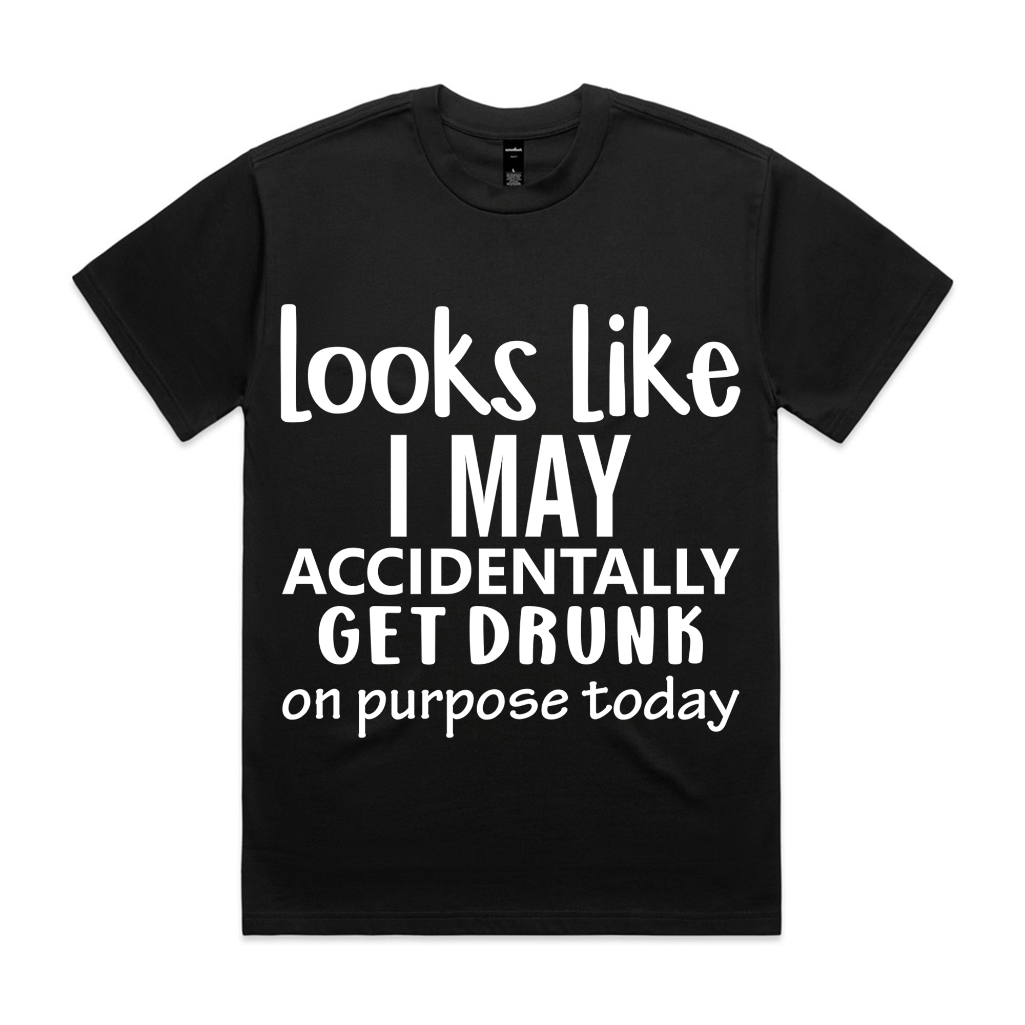 Looks Like I May Accidentally Get Drunk On Purpose Today