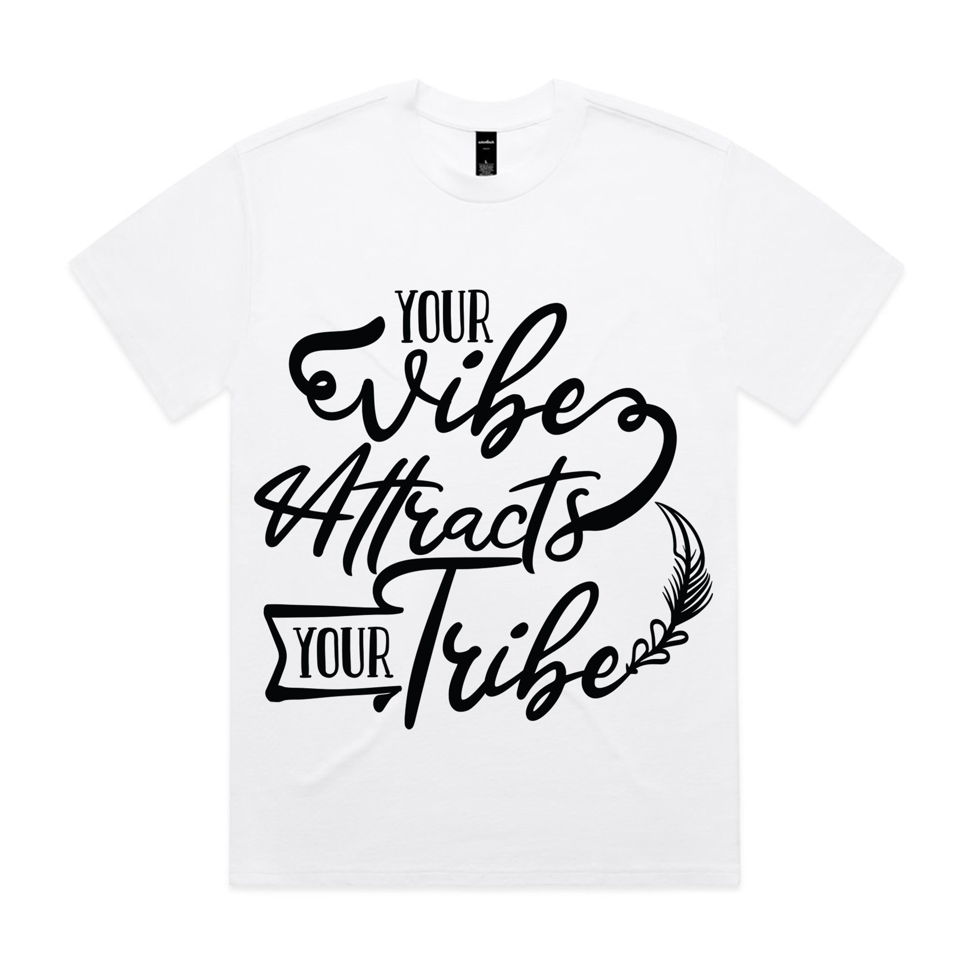 Your Vibe Attracts Your Tribe
