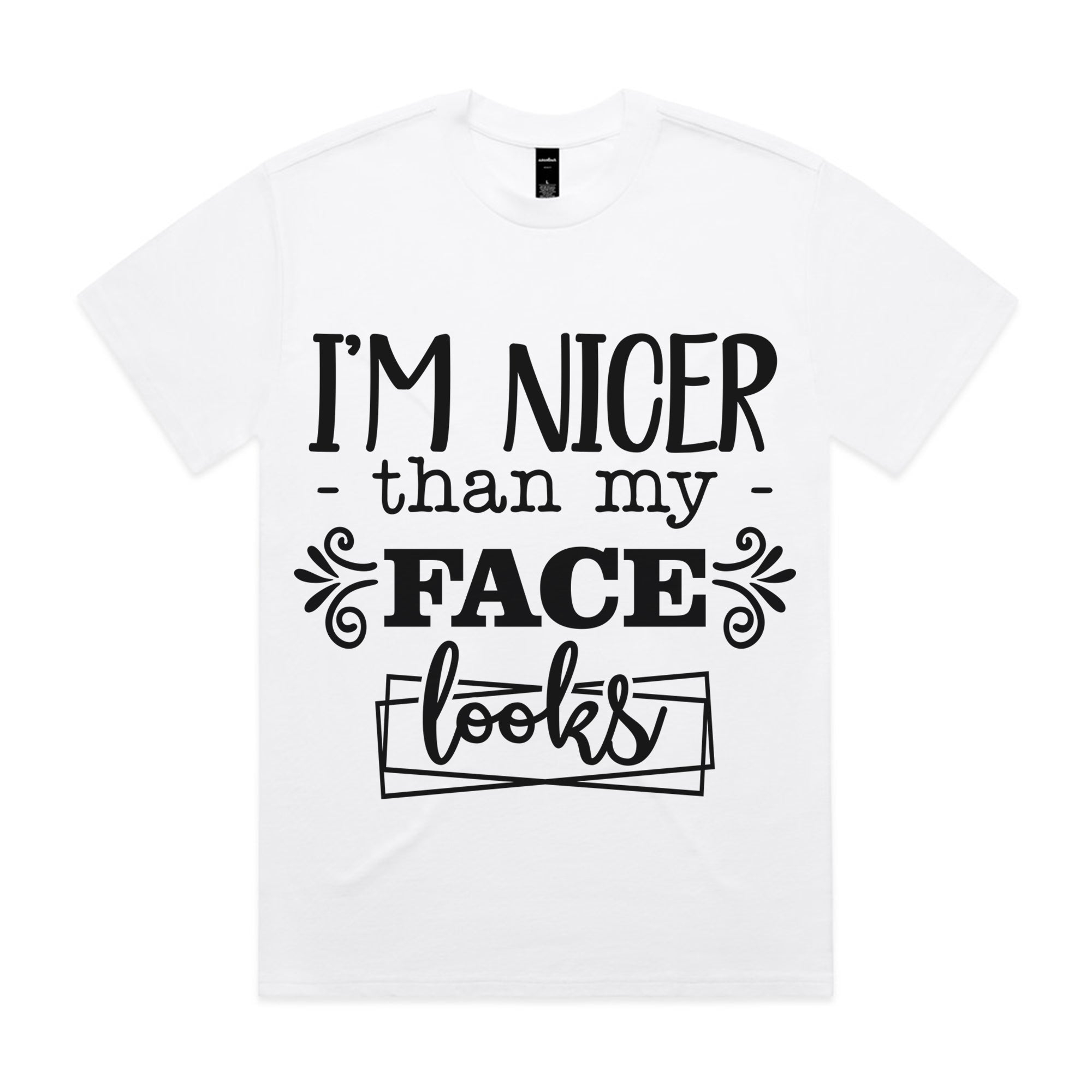 I’m Nicer Than My Face Looks