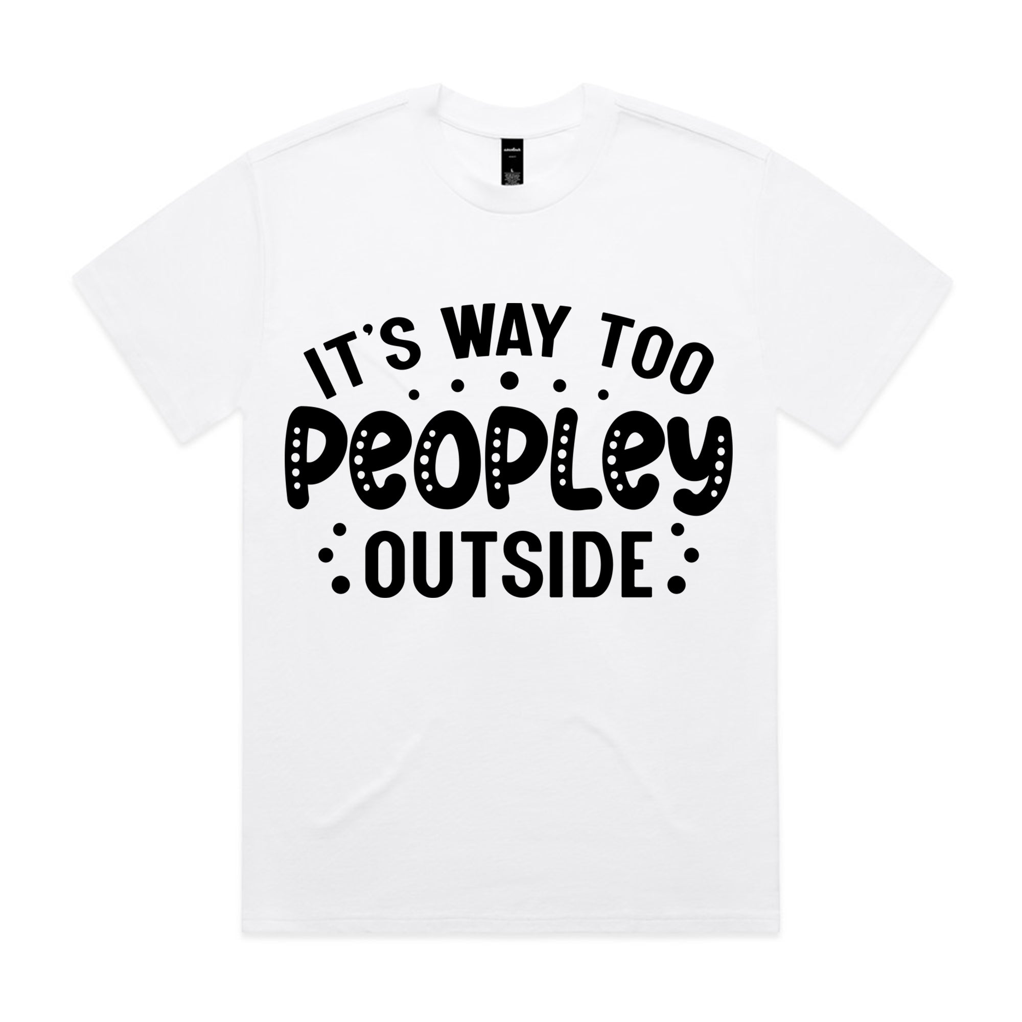 It’s Way Too Peopley Outside