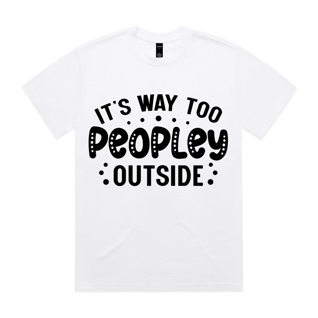It’s Way Too Peopley Outside
