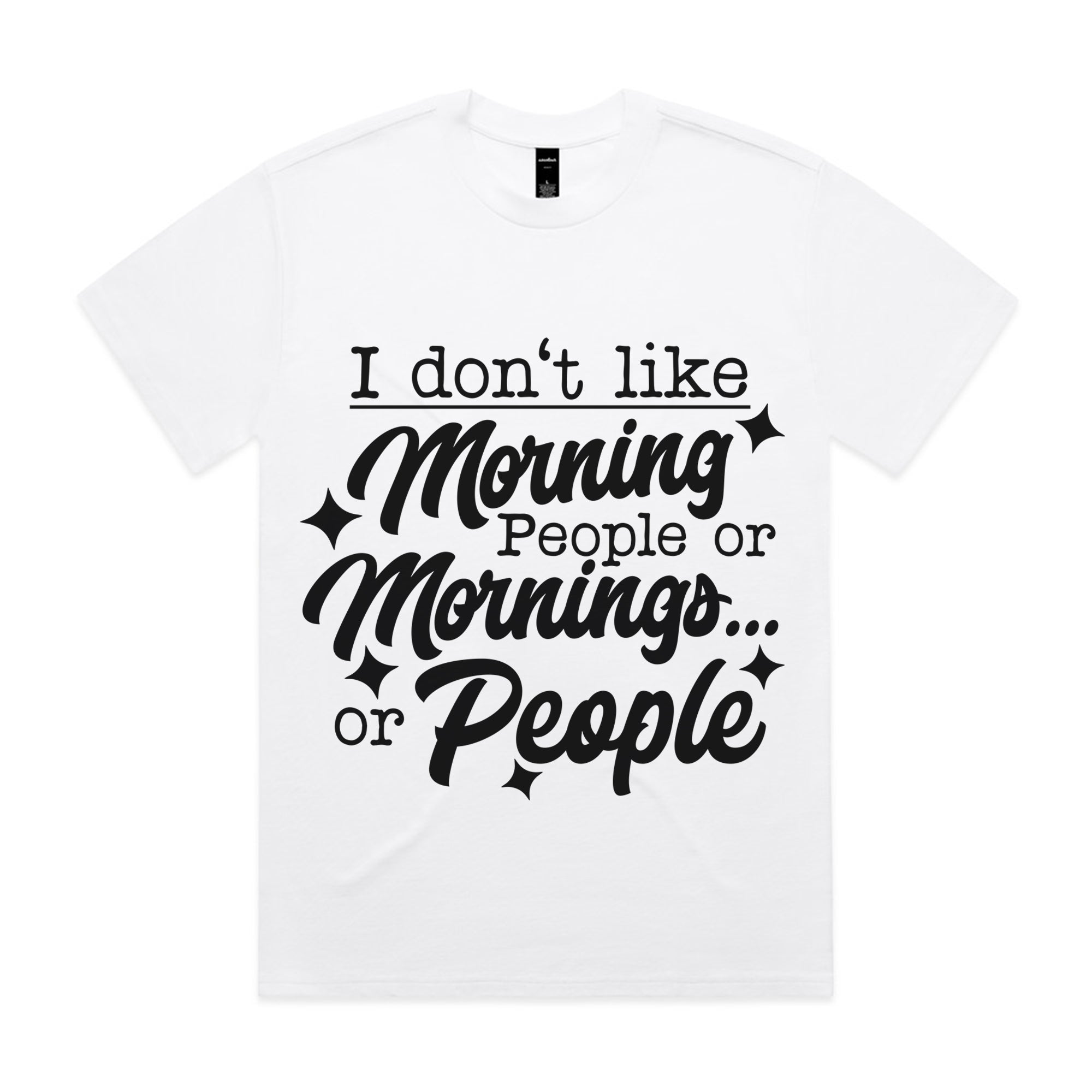 I Don’t Like Morning People or Mornings… or People