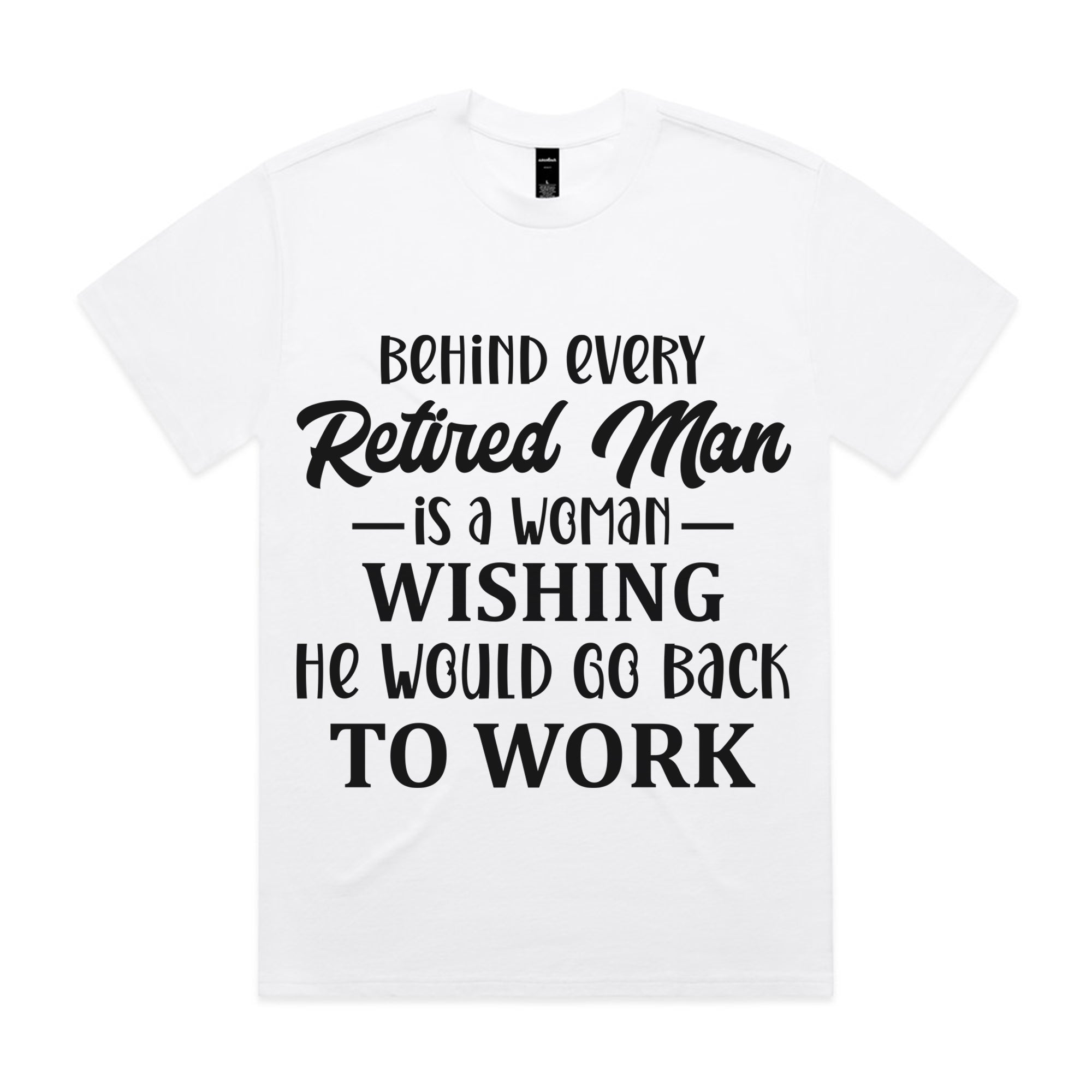 Behind Every Retired Man