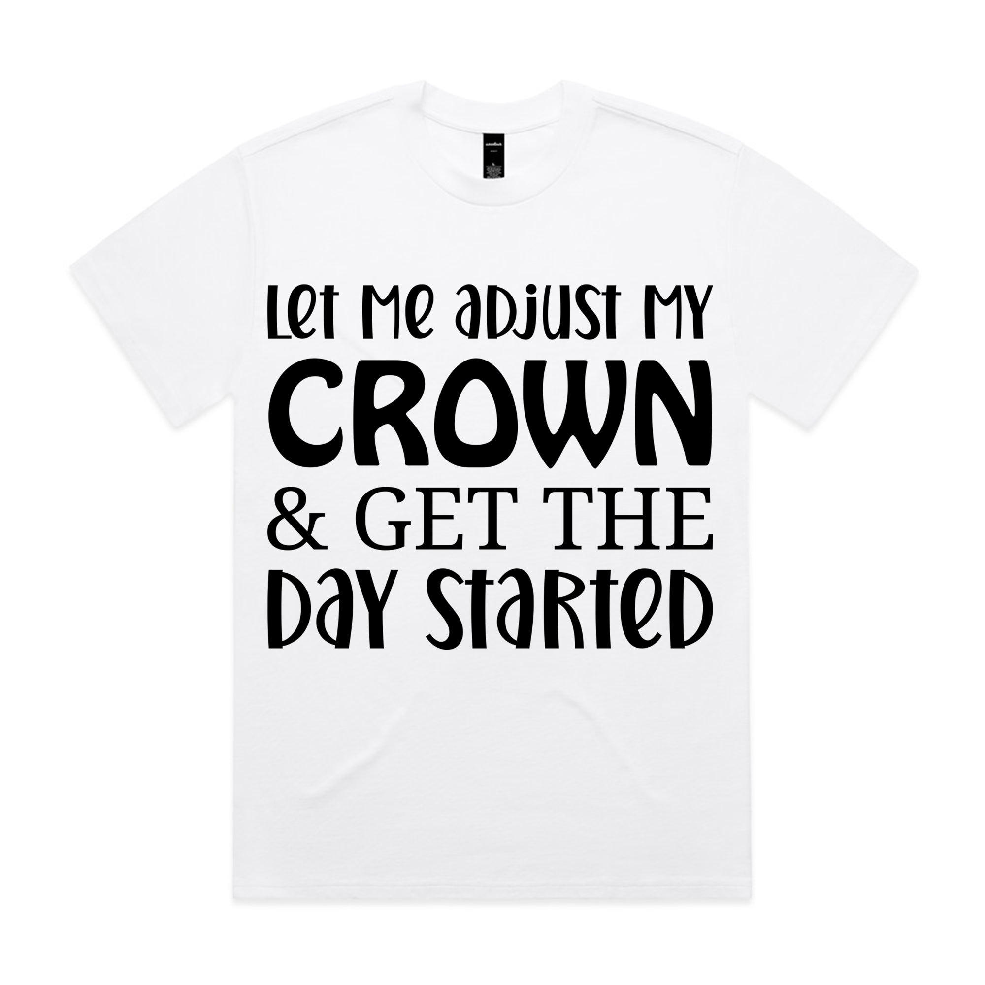 Let Me Adjust My Crown & Get The Day Started