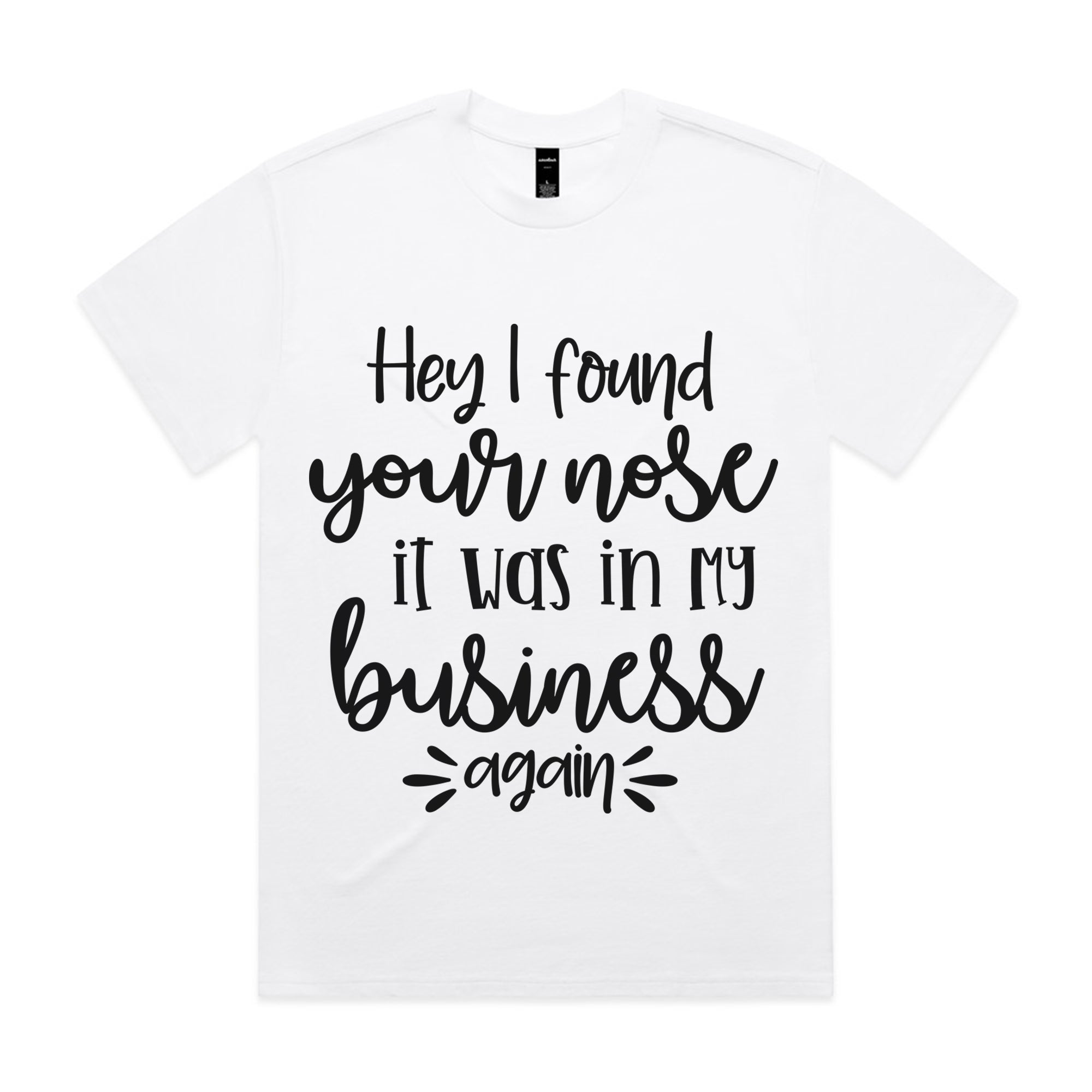 Your Nose in My Business Again