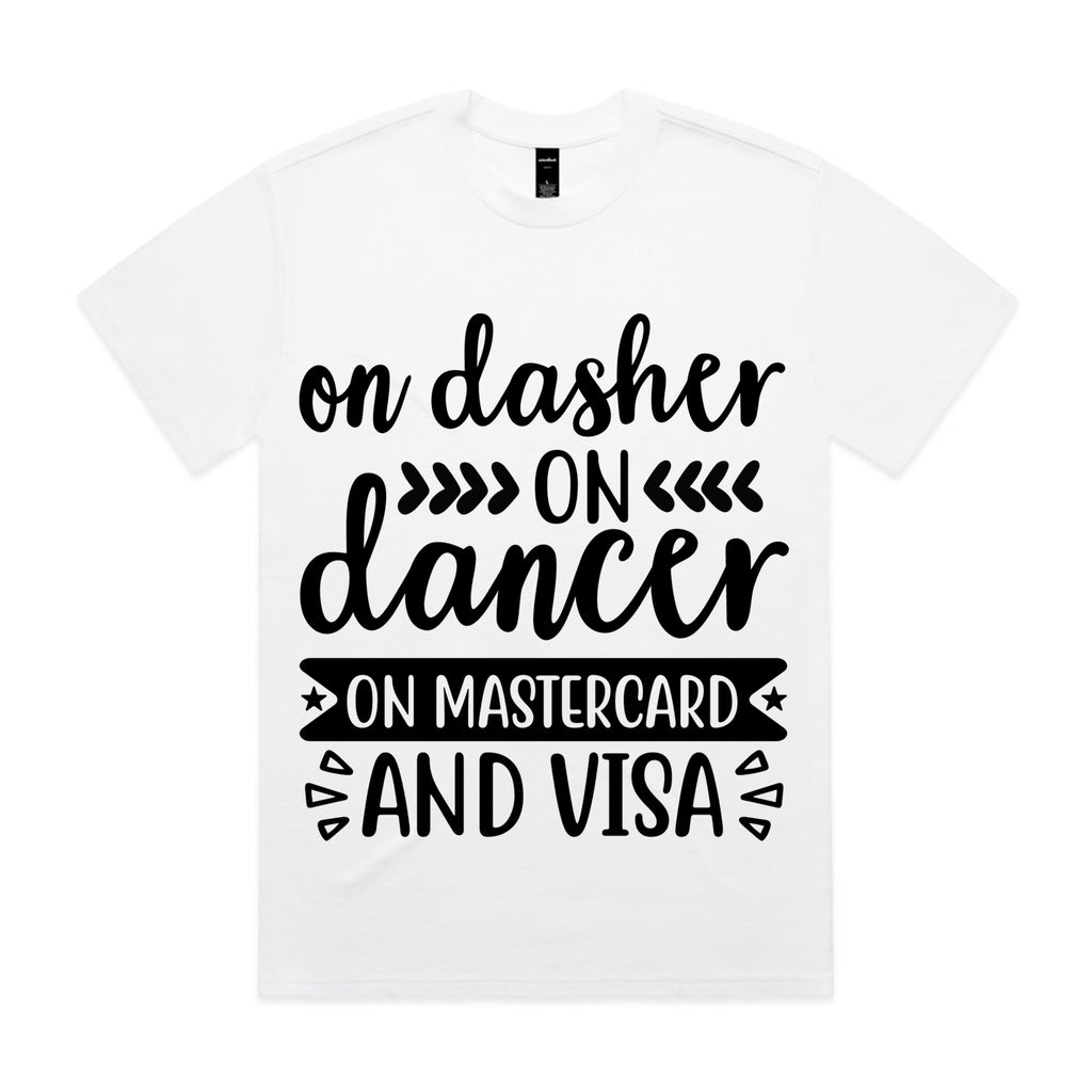 On Dasher, On Dancer, On Mastercard and Visa T-Shirt