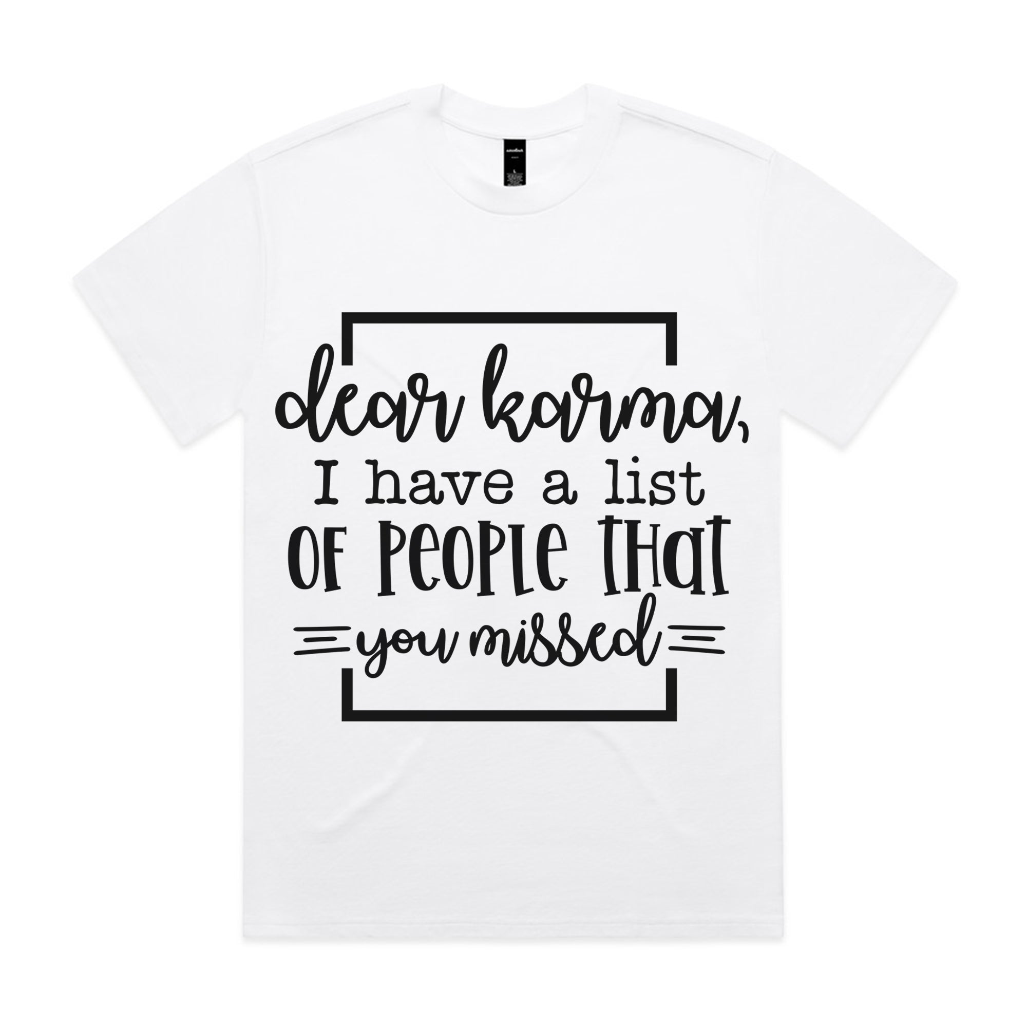 Dear Karma, I Have a List of People That You Missed