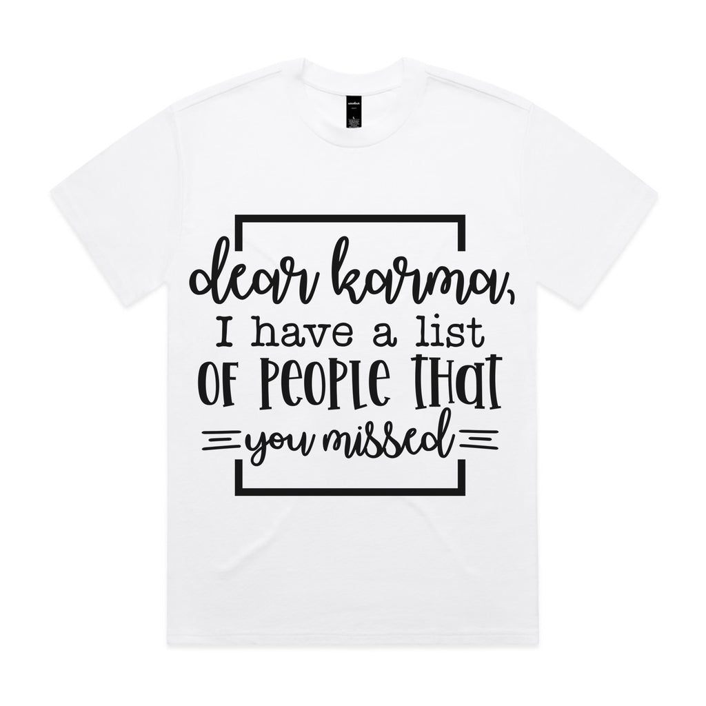 Dear Karma, I Have a List of People That You Missed