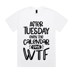 After Tuesday Even The Calendar Says WTF