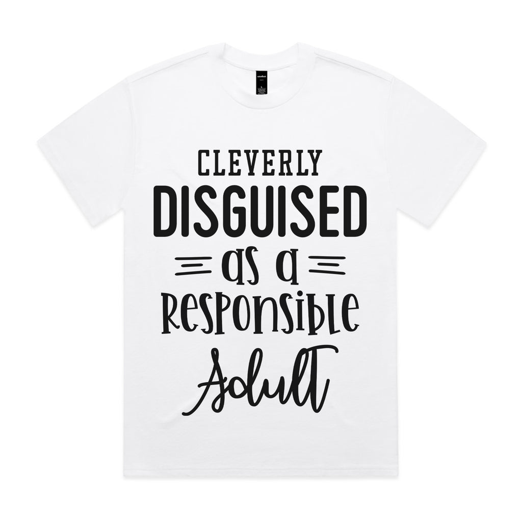 Cleverly Disguised as a Responsible Adult