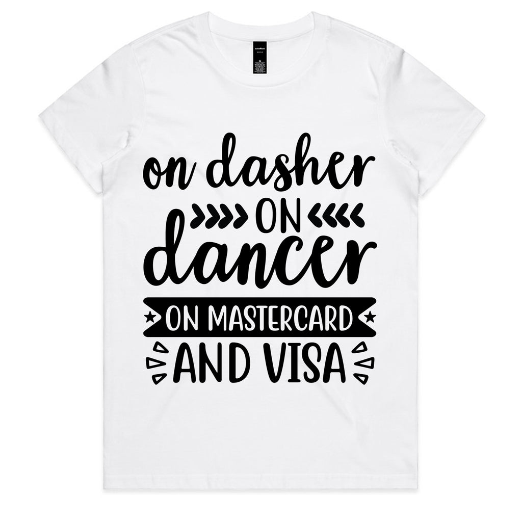 On Dasher, On Dancer, On Mastercard and Visa T-Shirt