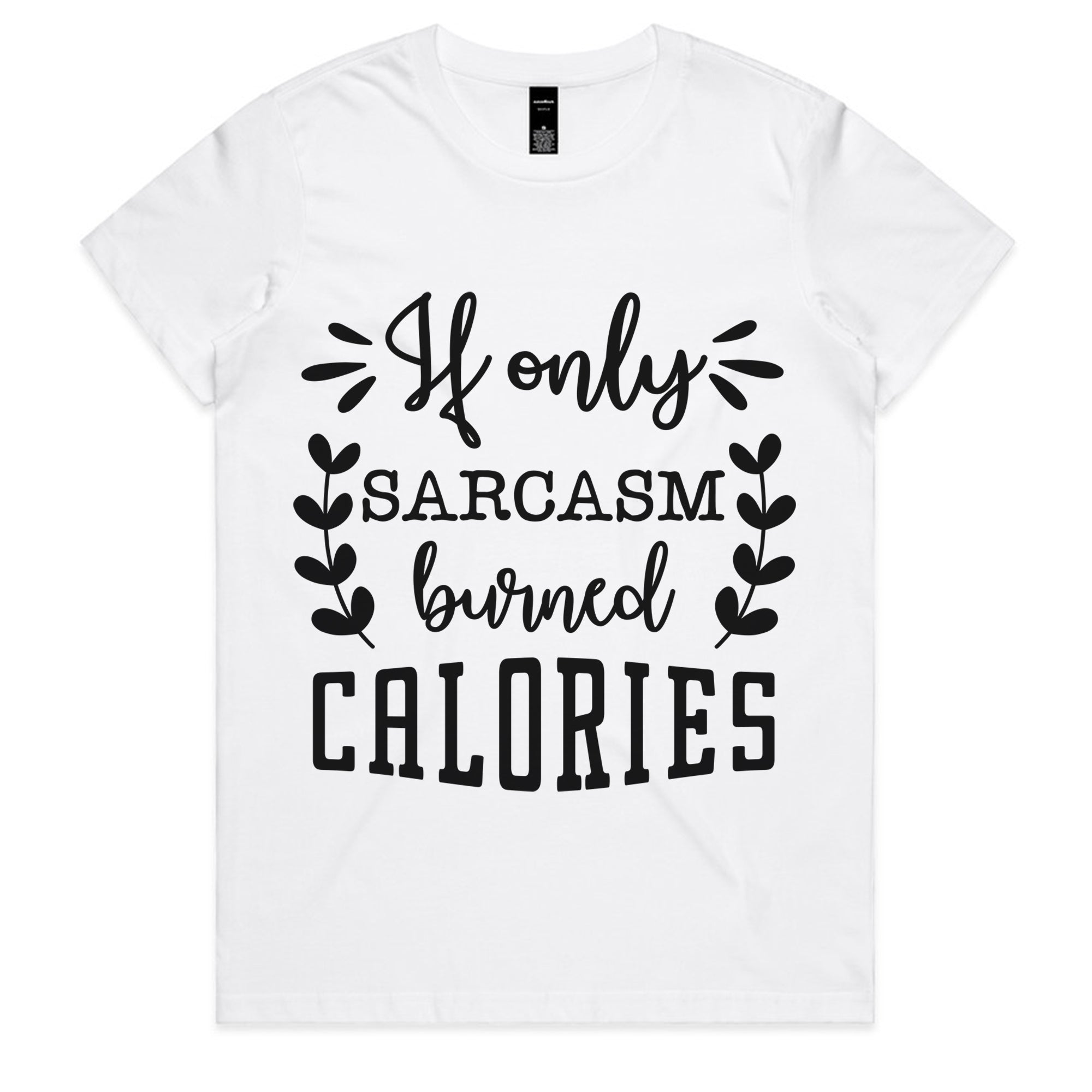 If Only Sarcasm Burned Calories