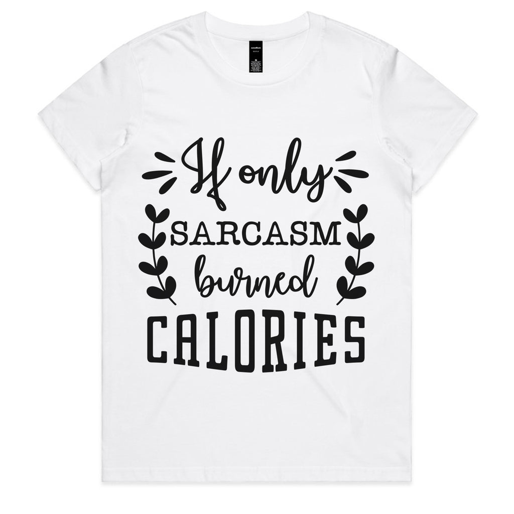 If Only Sarcasm Burned Calories