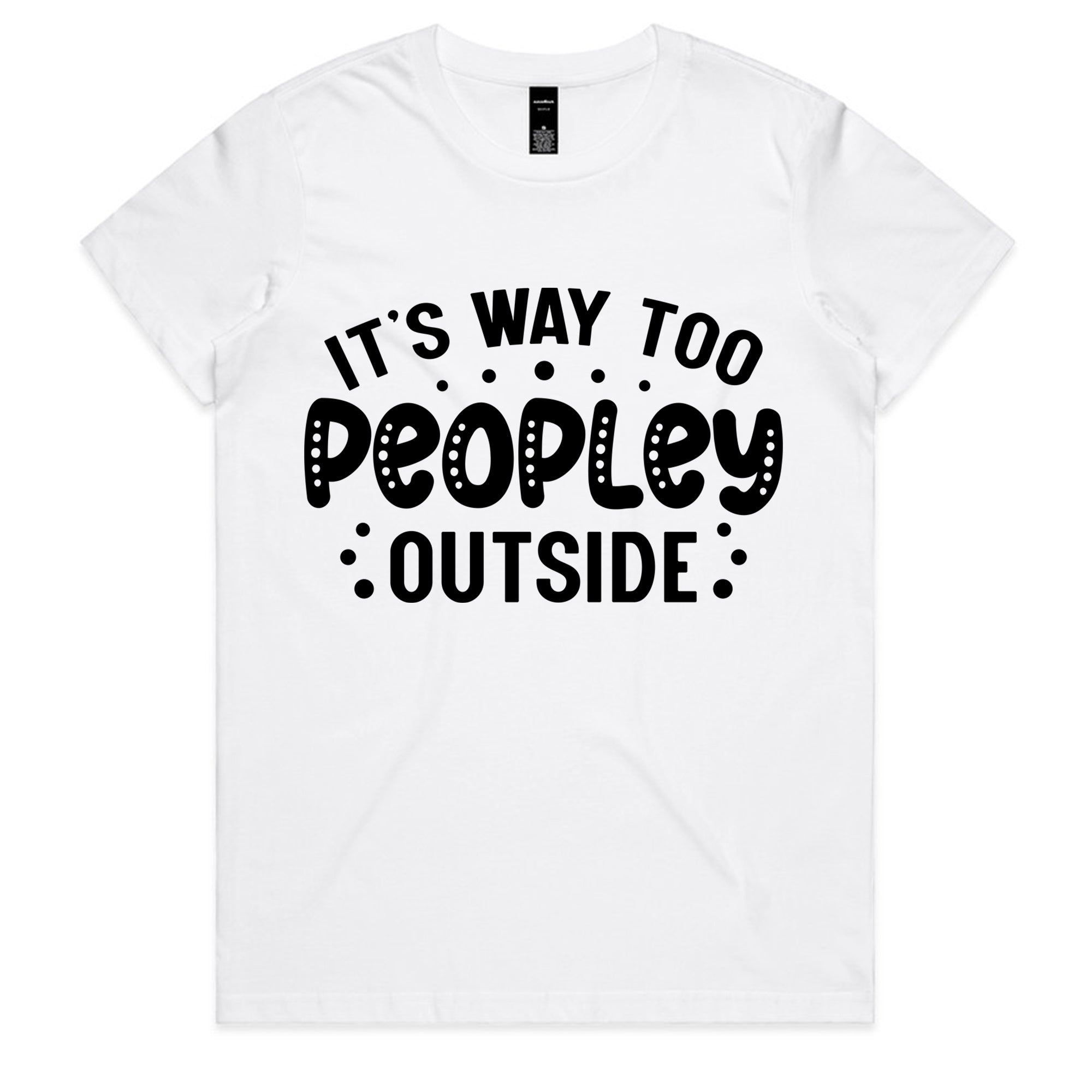 It’s Way Too Peopley Outside