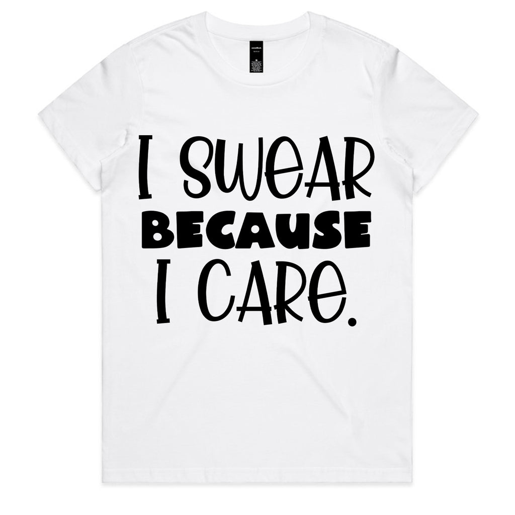 I Swear Because I Care