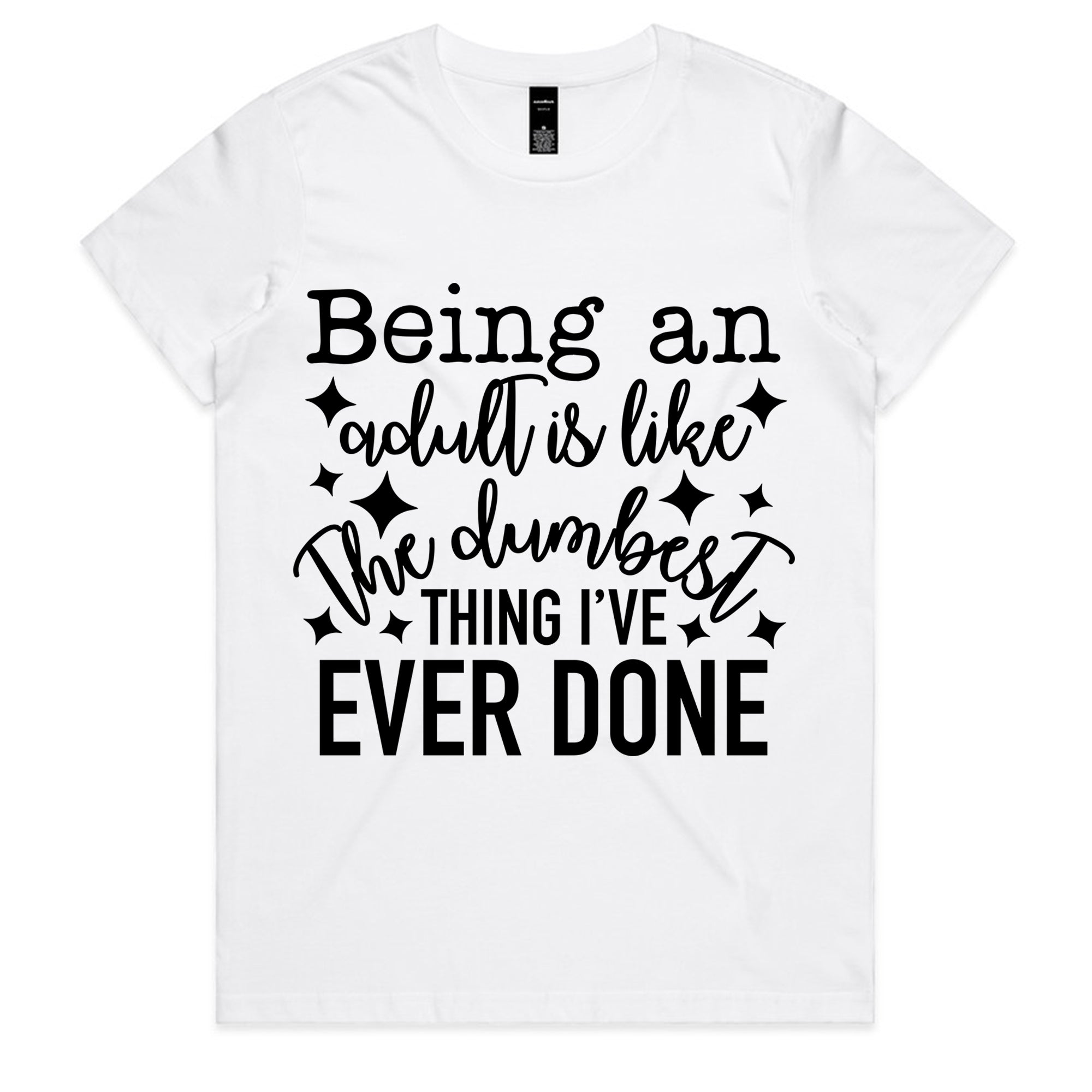 Being an Adult is Like the Dumbest Thing I’ve Ever Done