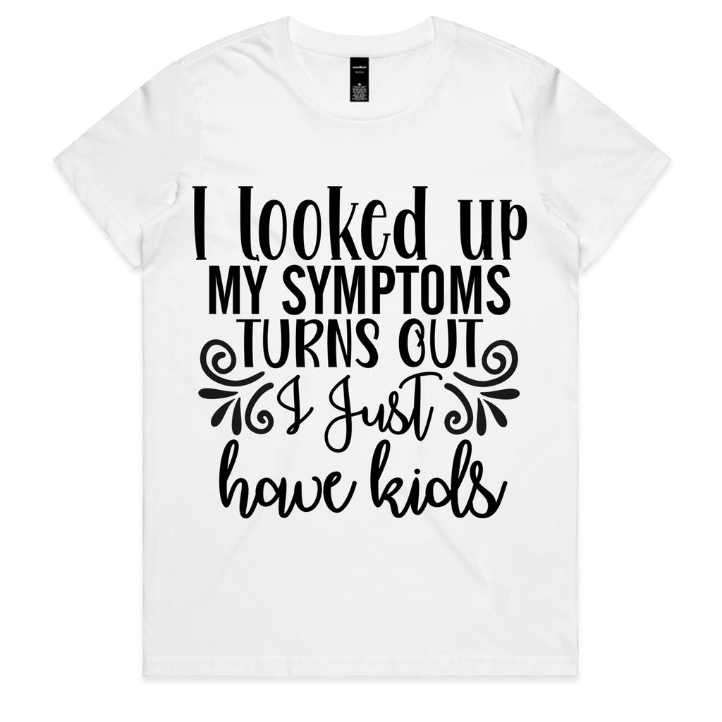 I Looked Up My Symptoms, Turns Out I Just Have Kids