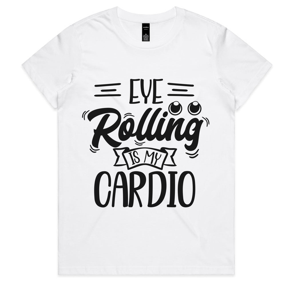 Eye Rolling Is My Cardio