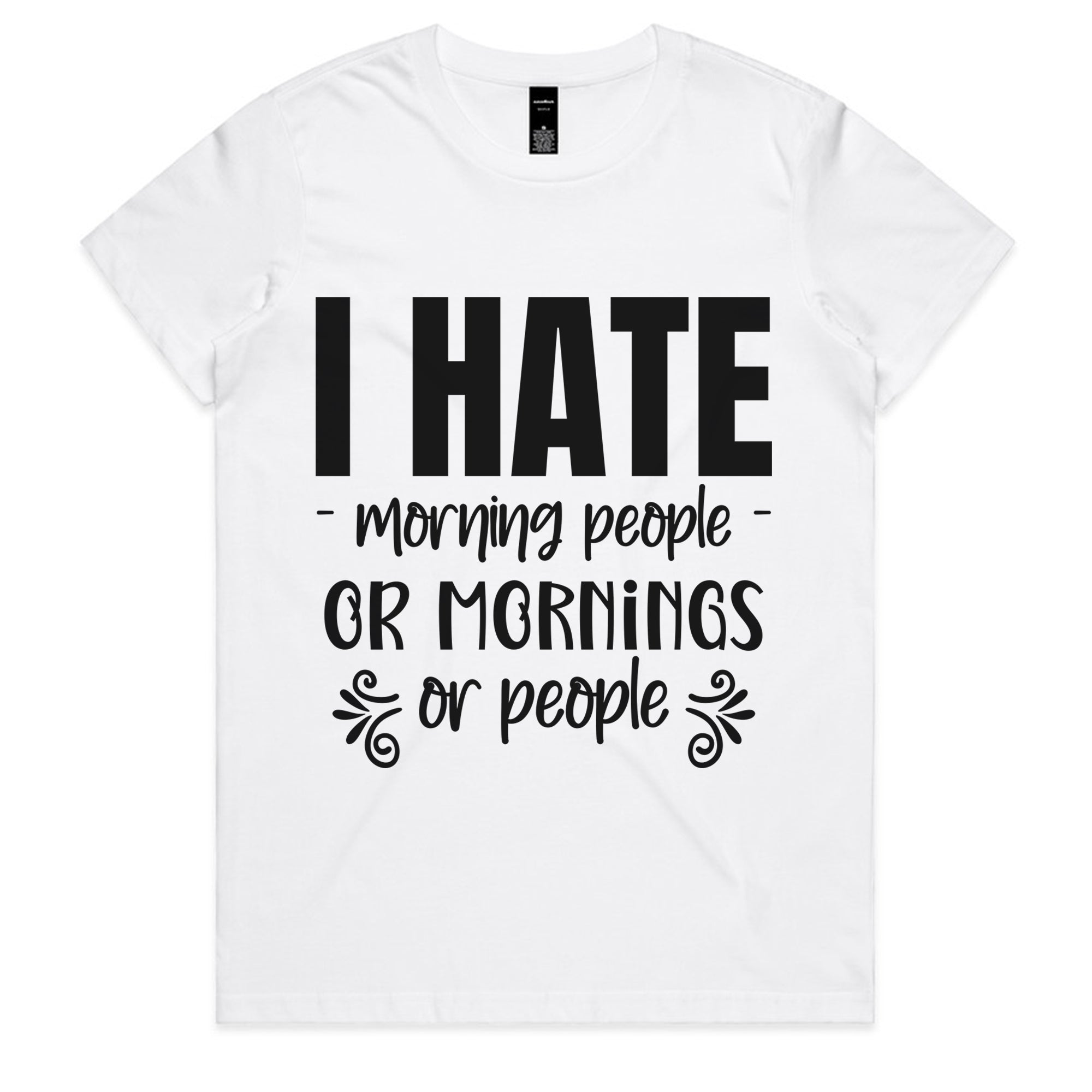 I Hate Morning People or Mornings or People