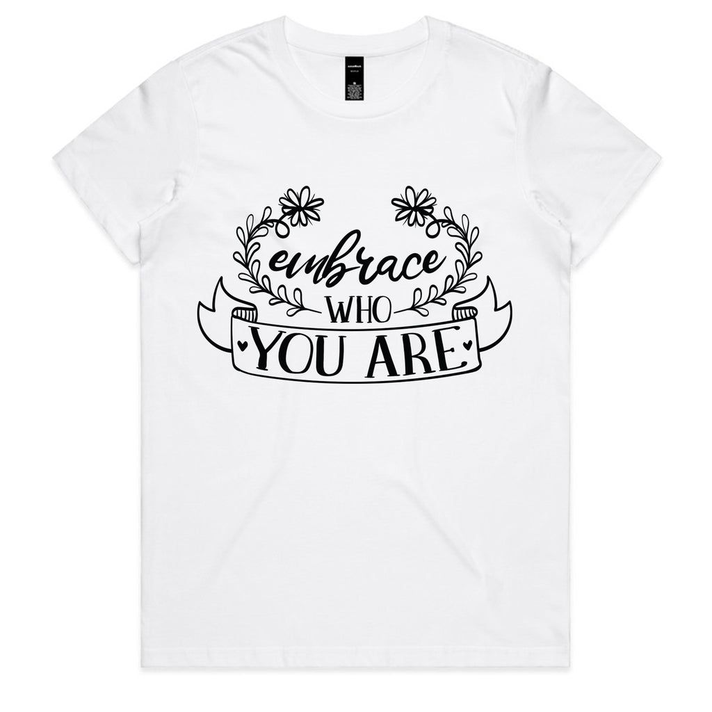 Embrace Who You Are