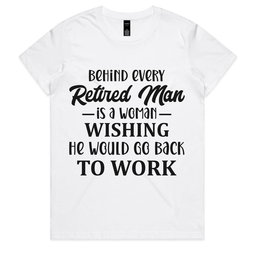 Behind Every Retired Man