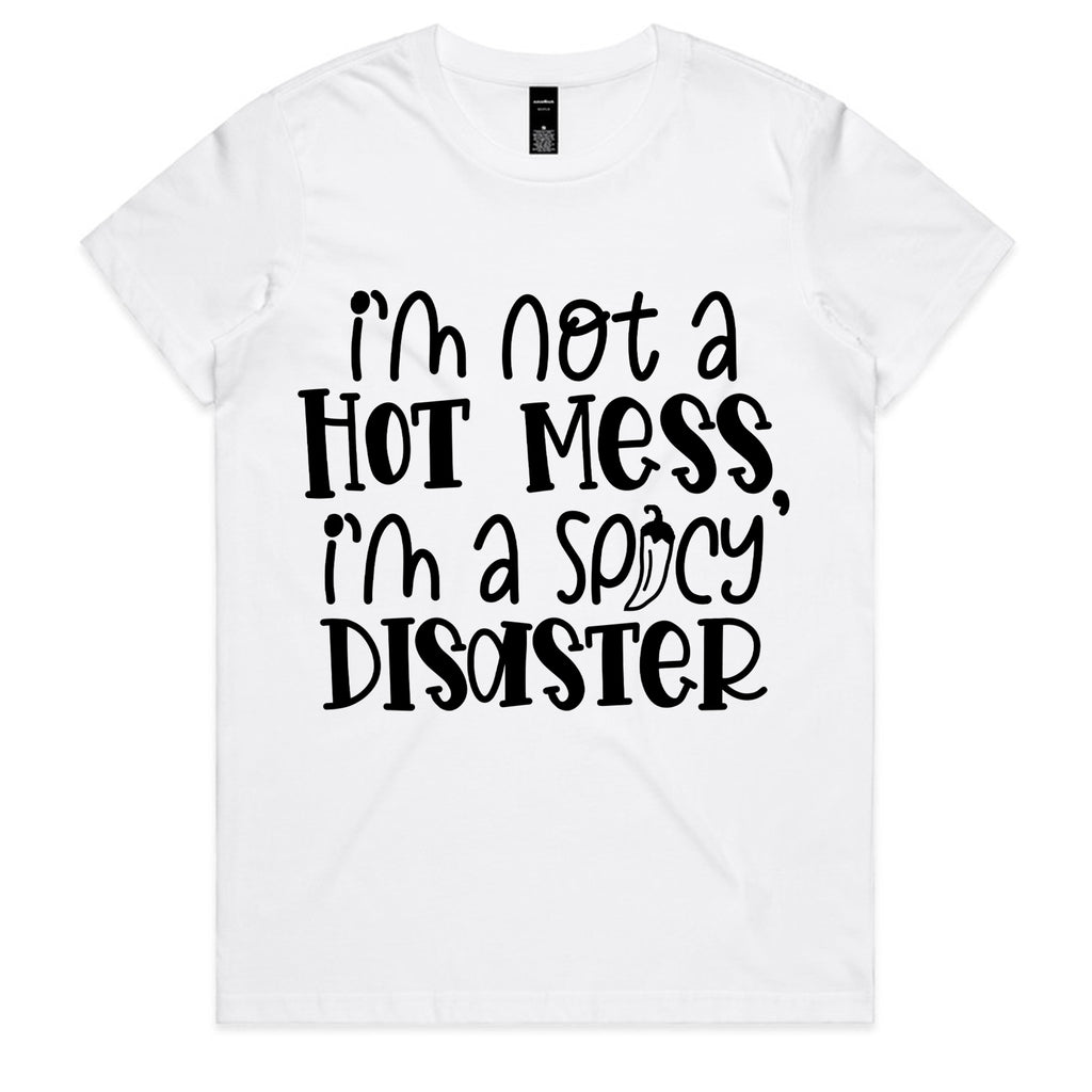 Spicy Disaster Hot Mess Humor